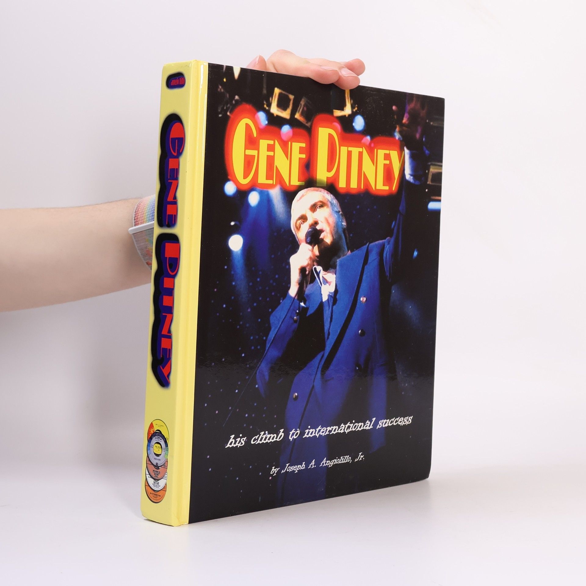 Joseph A. Angiolillo, Jr. Gene Pitney, His Climb to International Success