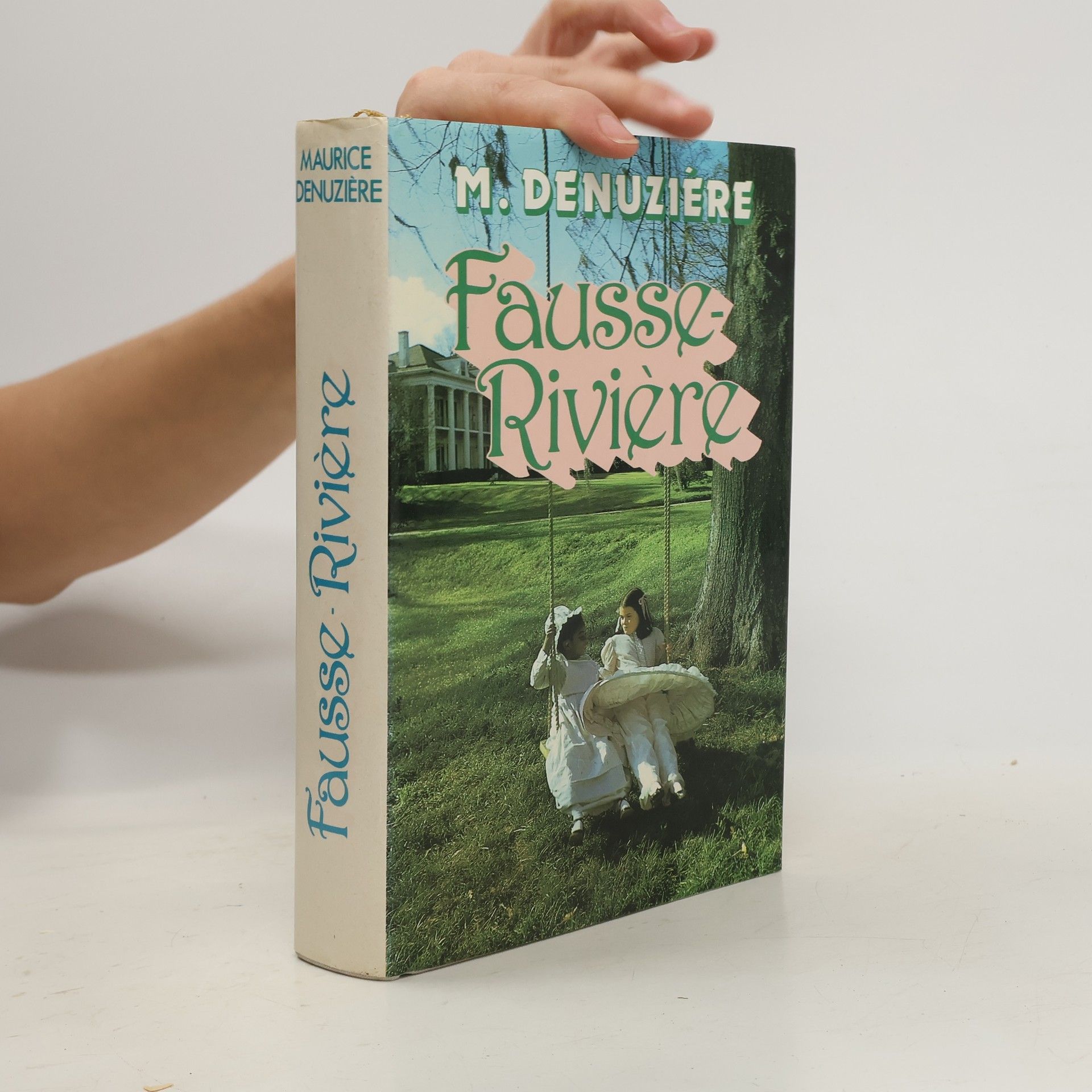 Maurice Denuzière Fausse-rivière