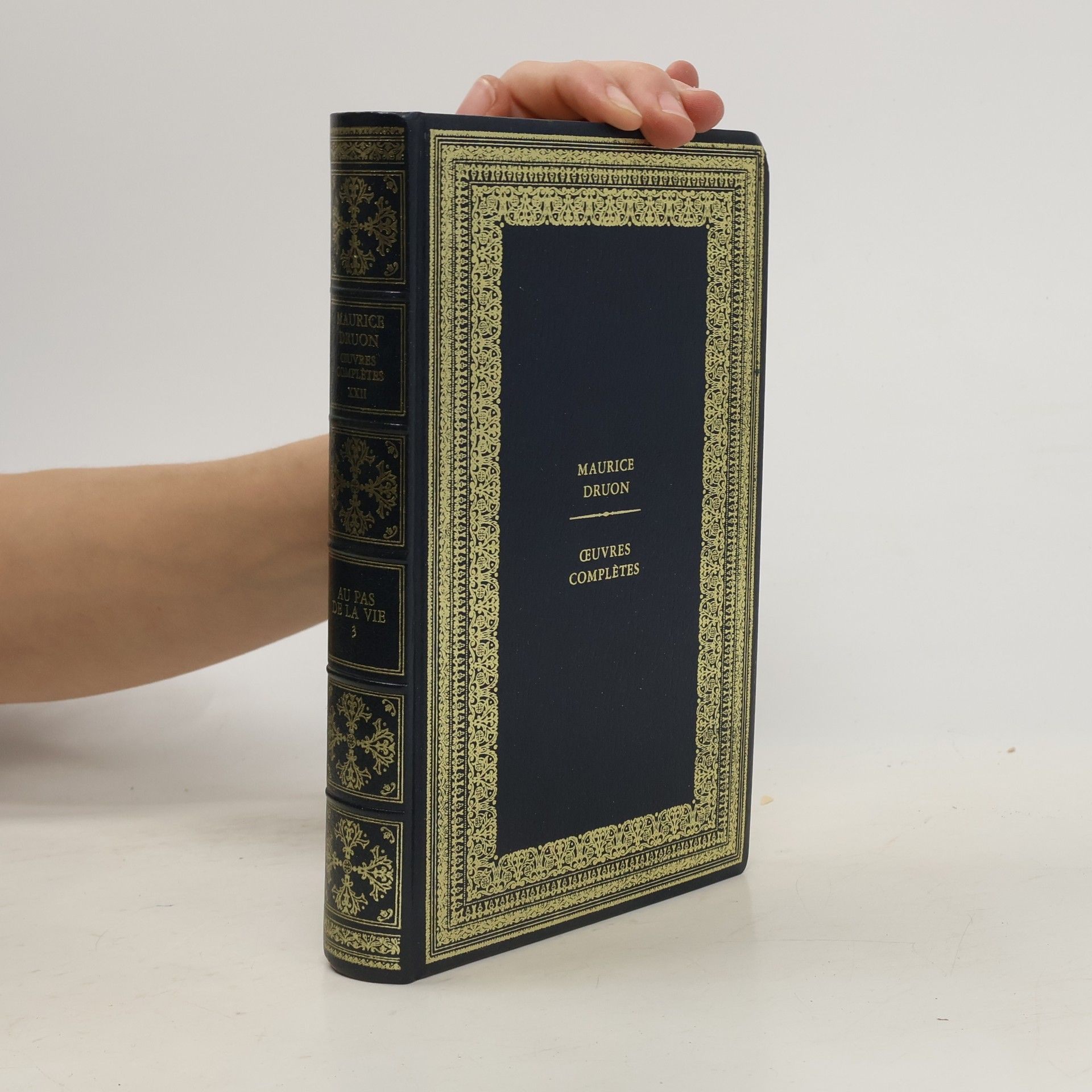 Maurice Druon Oeuvres Complètes XXII. Au pas de la vie 3
