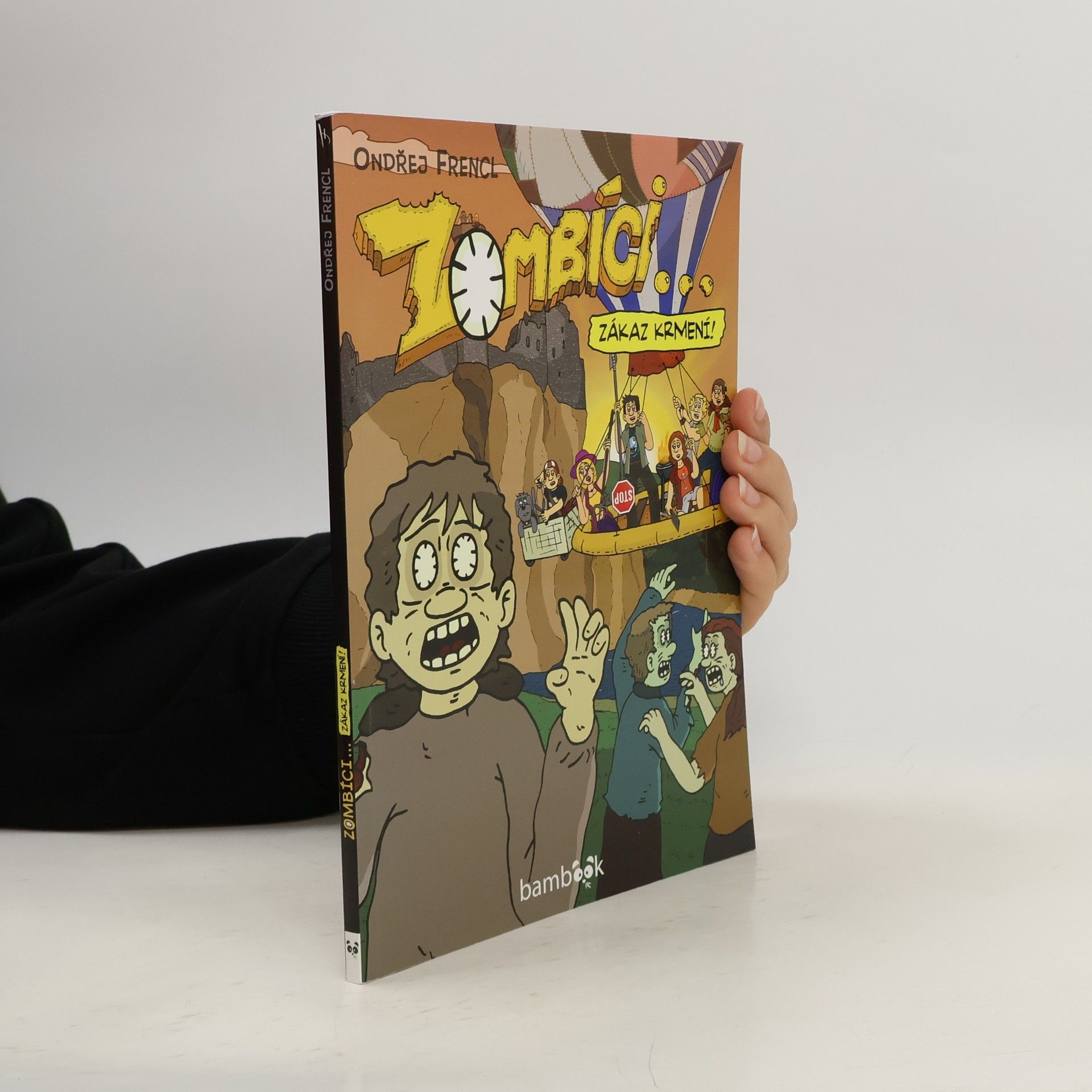 Ondřej Frencl Zombíci... Zákaz krmení!