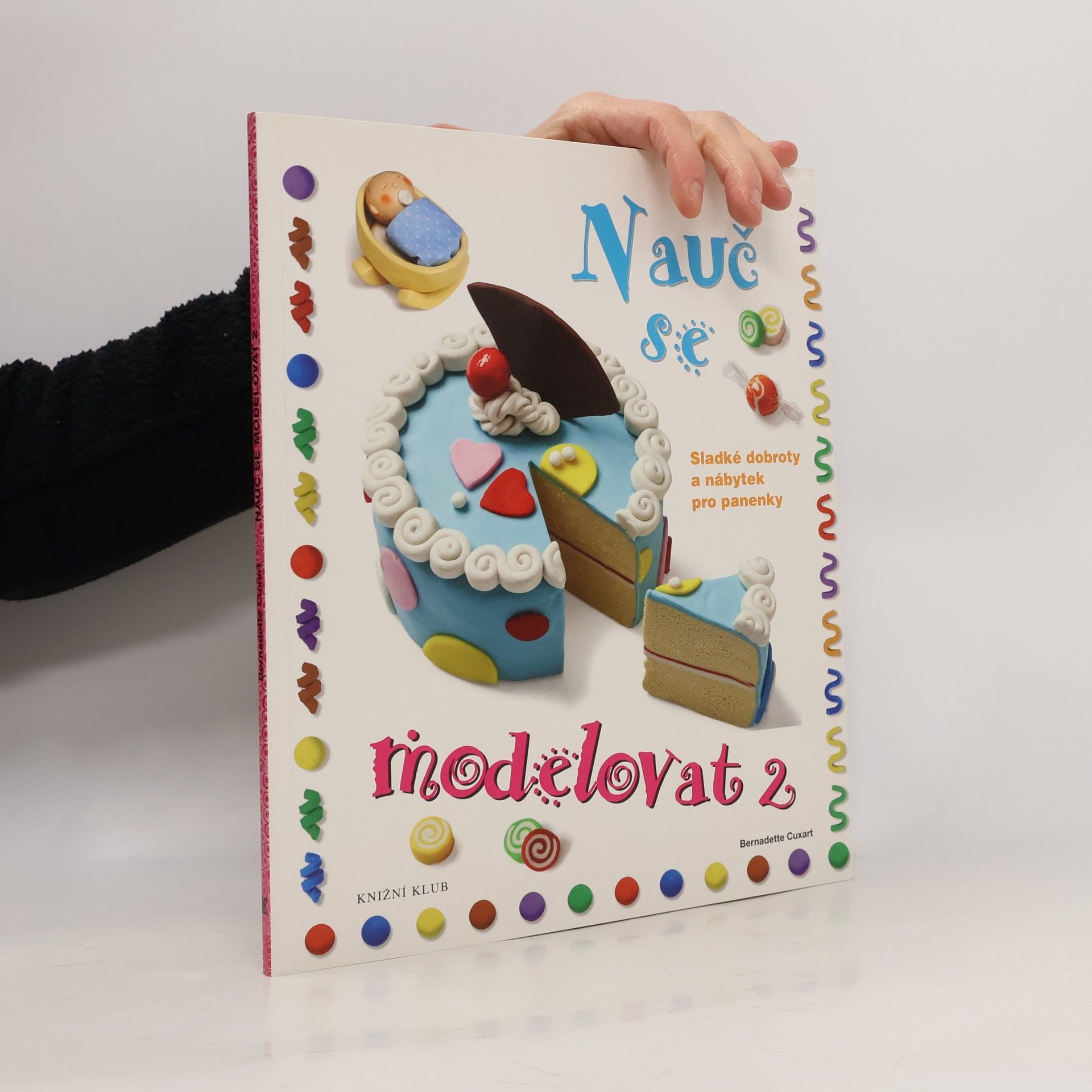 Nauč se modelovat. 2, Sladké dobroty a nábytek pro panenky