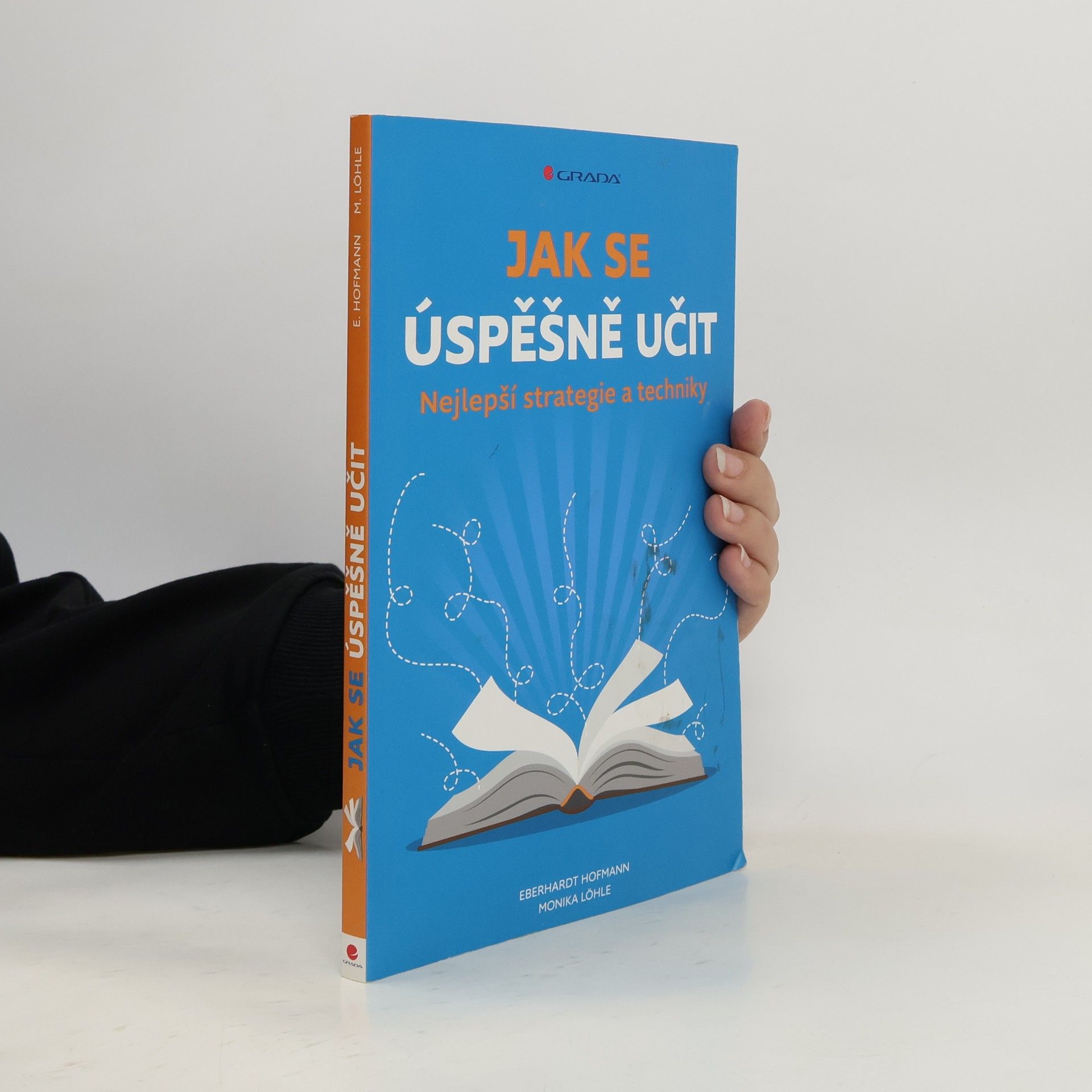 Jak se úspěšně učit. Nejlepší strategie a techniky