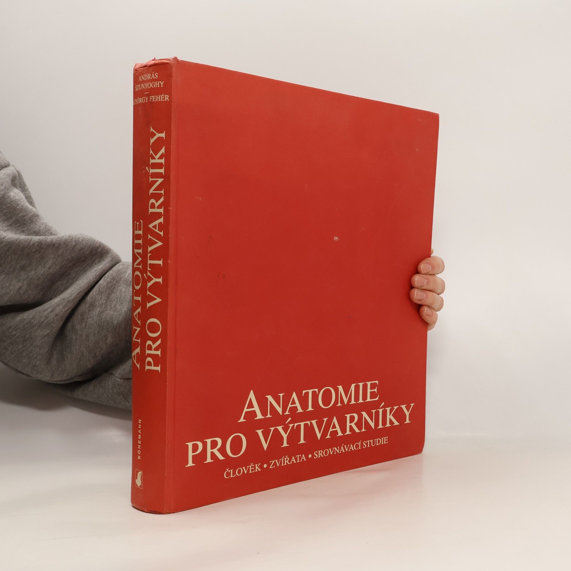 András Szunyoghy Anatomie pro výtvarníky. Člověk, zvířata, srovnávací studie