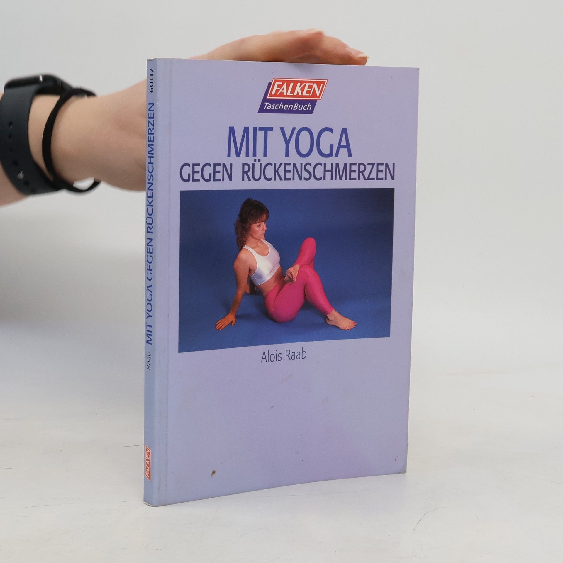 Alois Raab Mit Yoga gegen Rückenschmerzen
