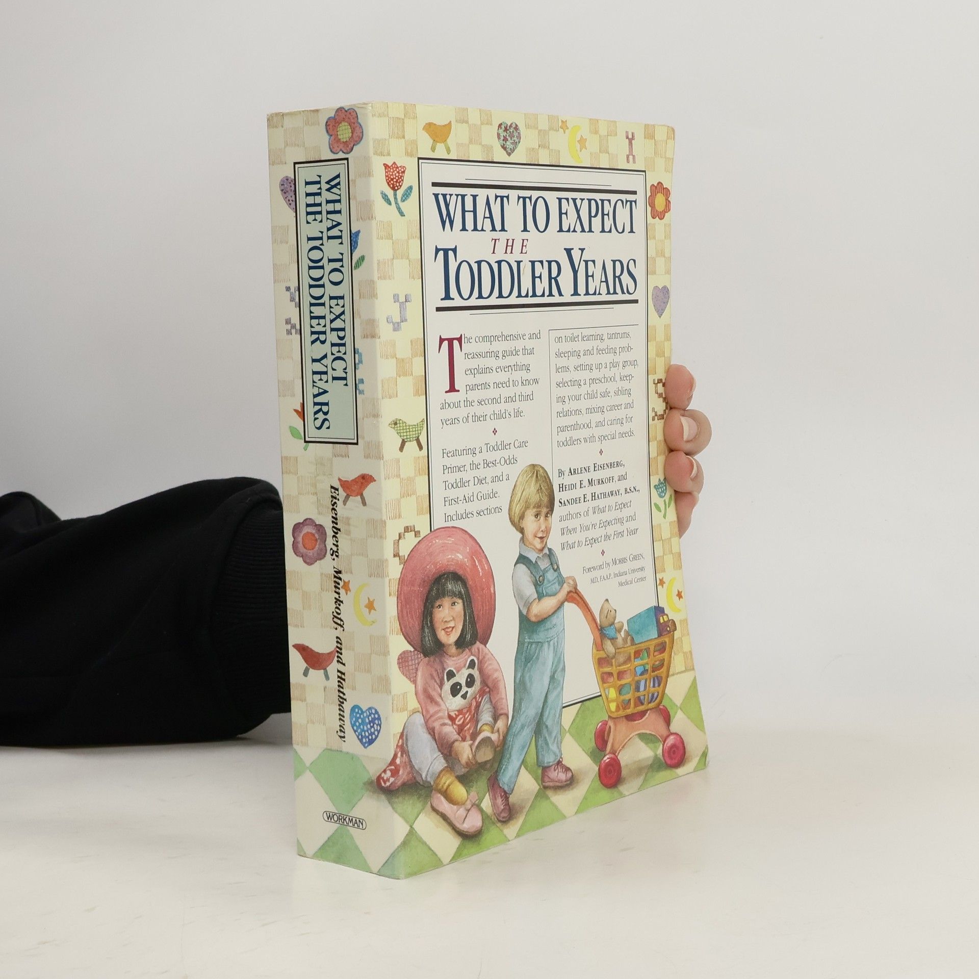 What to Expect : the Toddler Years