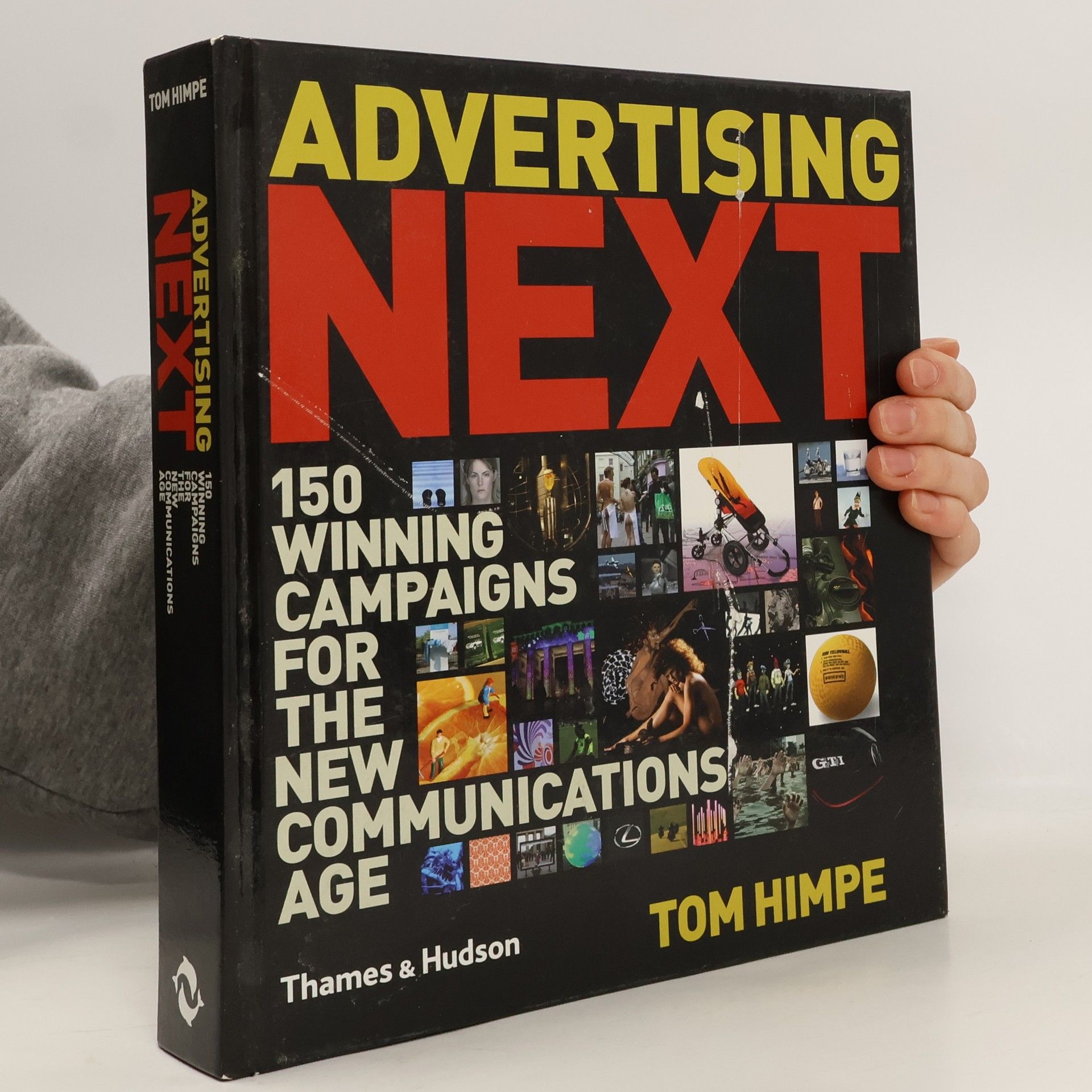 Tom Himpe Advertising Next. 150 Winning Campaigns for the New Communications Age