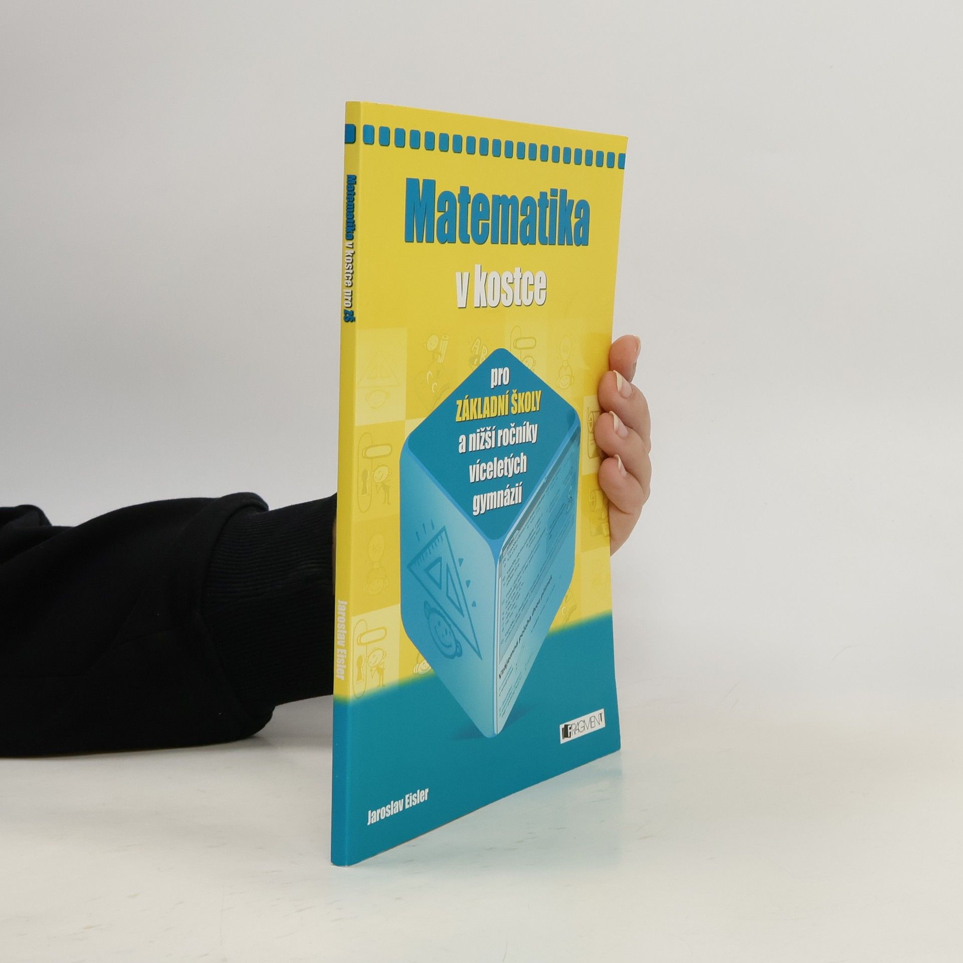 Matematika v kostce : pro základní školy a nižší ročníky víceletých gymnázií