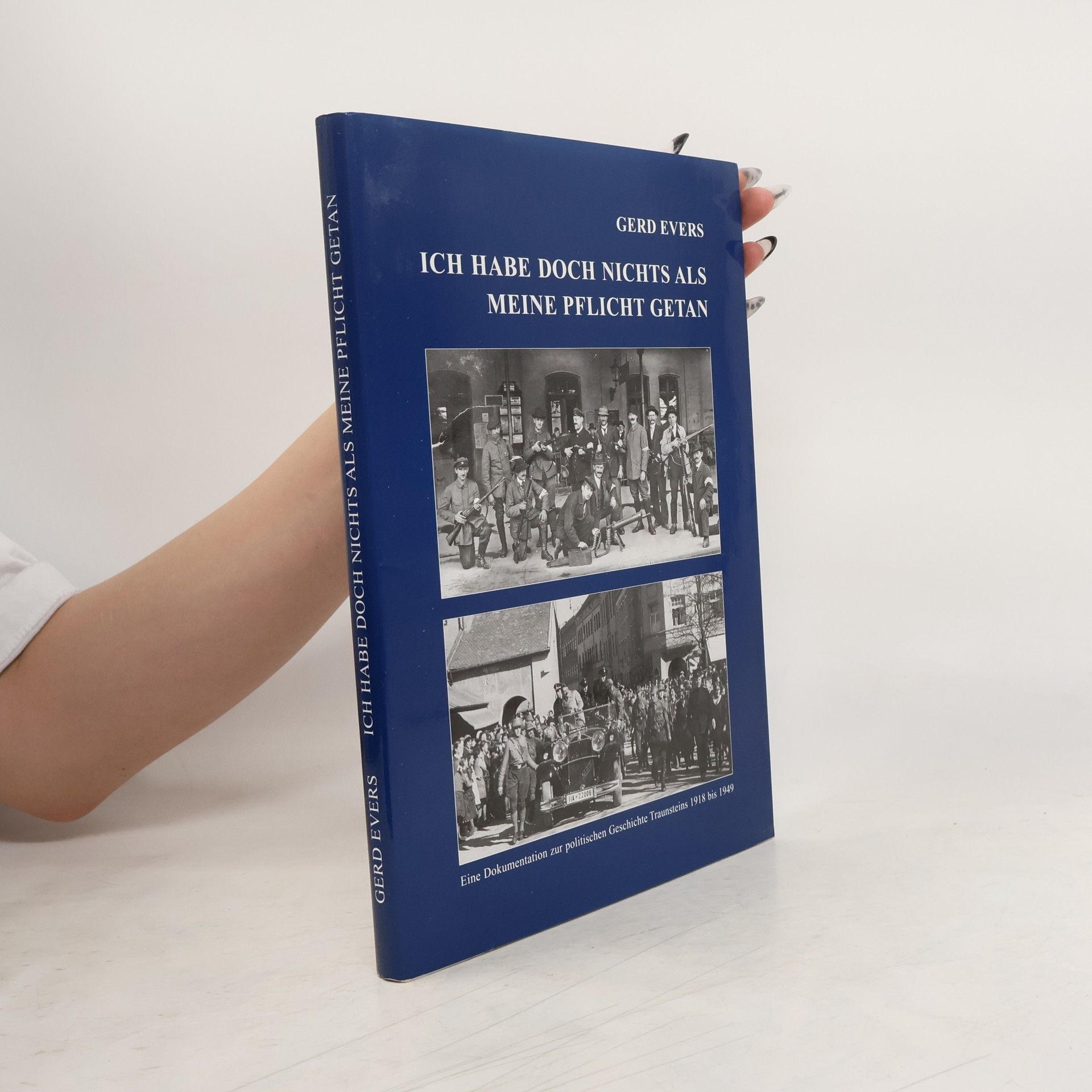 Ich habe doch nichts als meine Pflicht getan