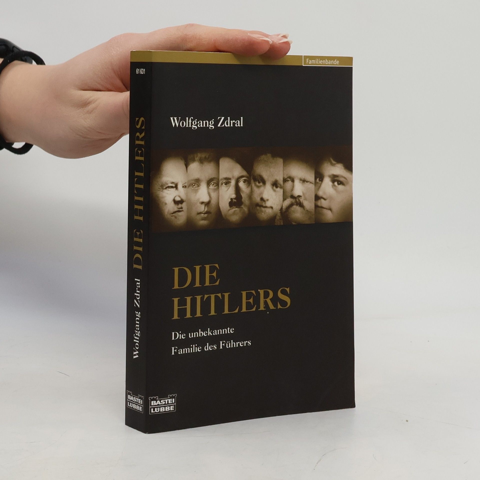 Wolfgang Zdral Die Hitlers