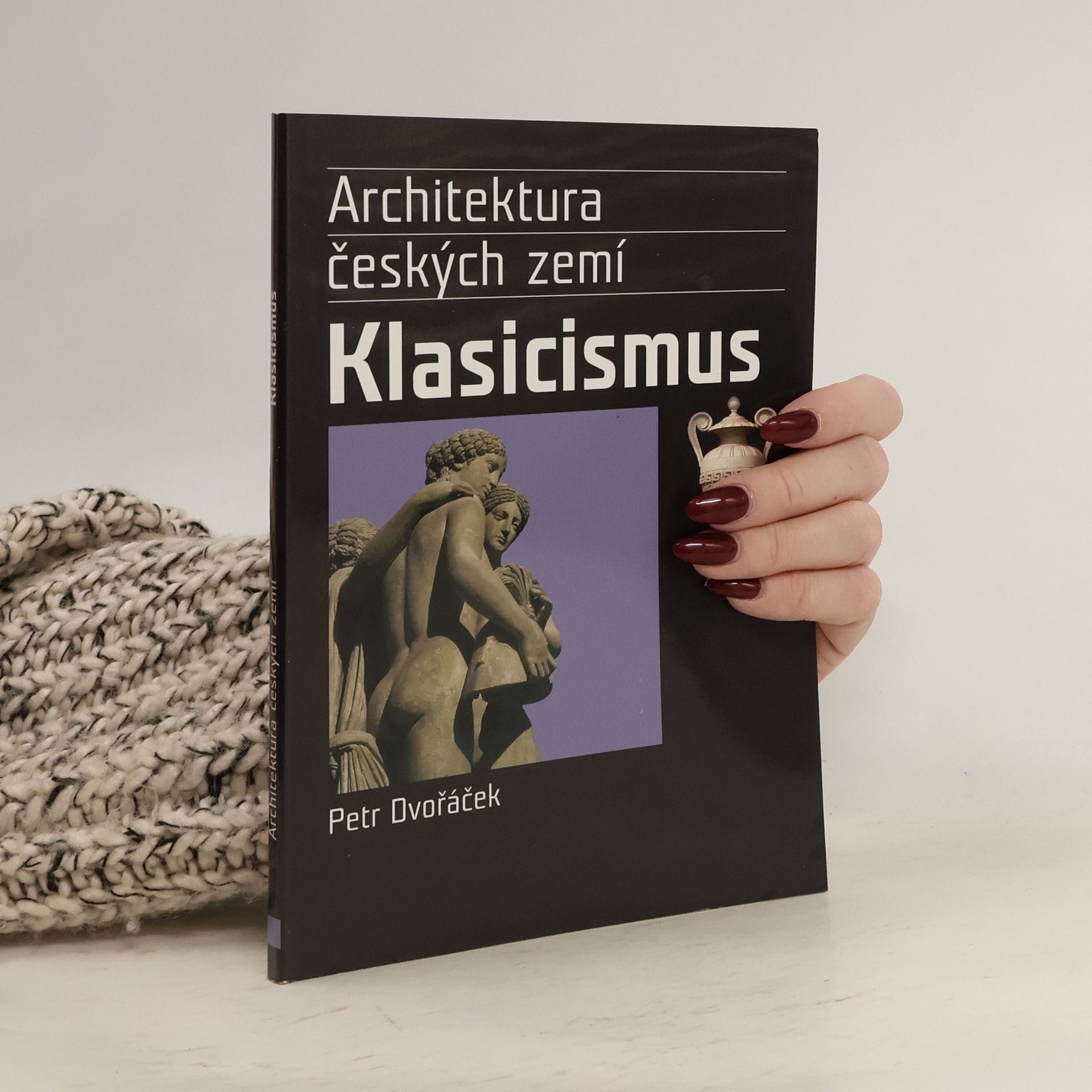 Petr Dvořáček Klasicismus a romantický historismus