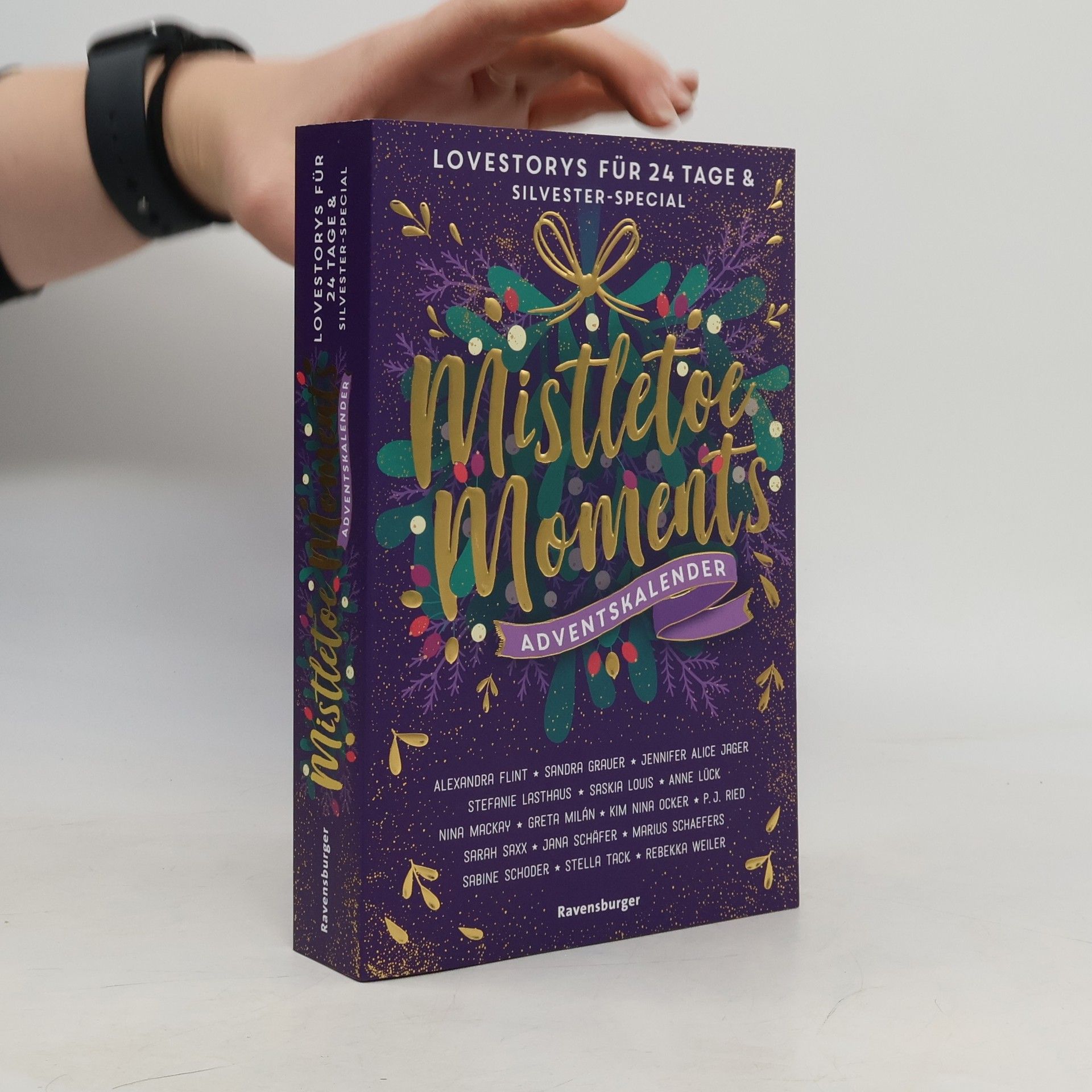 Mistletoe Moments. Ein Adventskalender. New-Adult-Lovestorys für 24 Tage plus Silvester-Special (Romantische Kurzgeschichten für