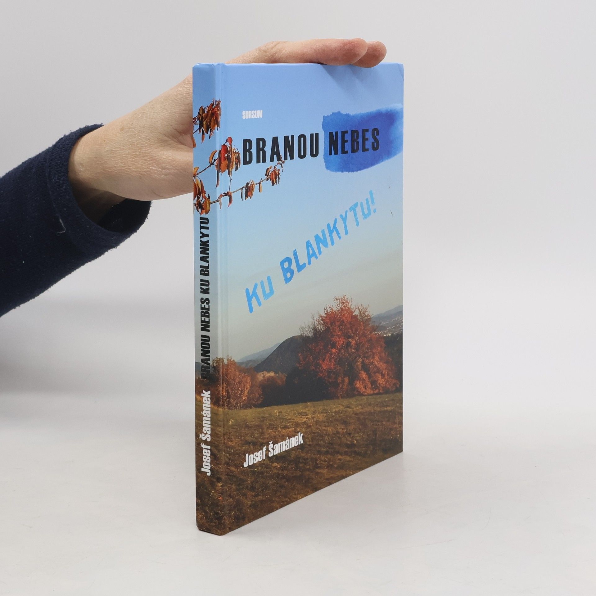 Branou nebes ku blankytu!