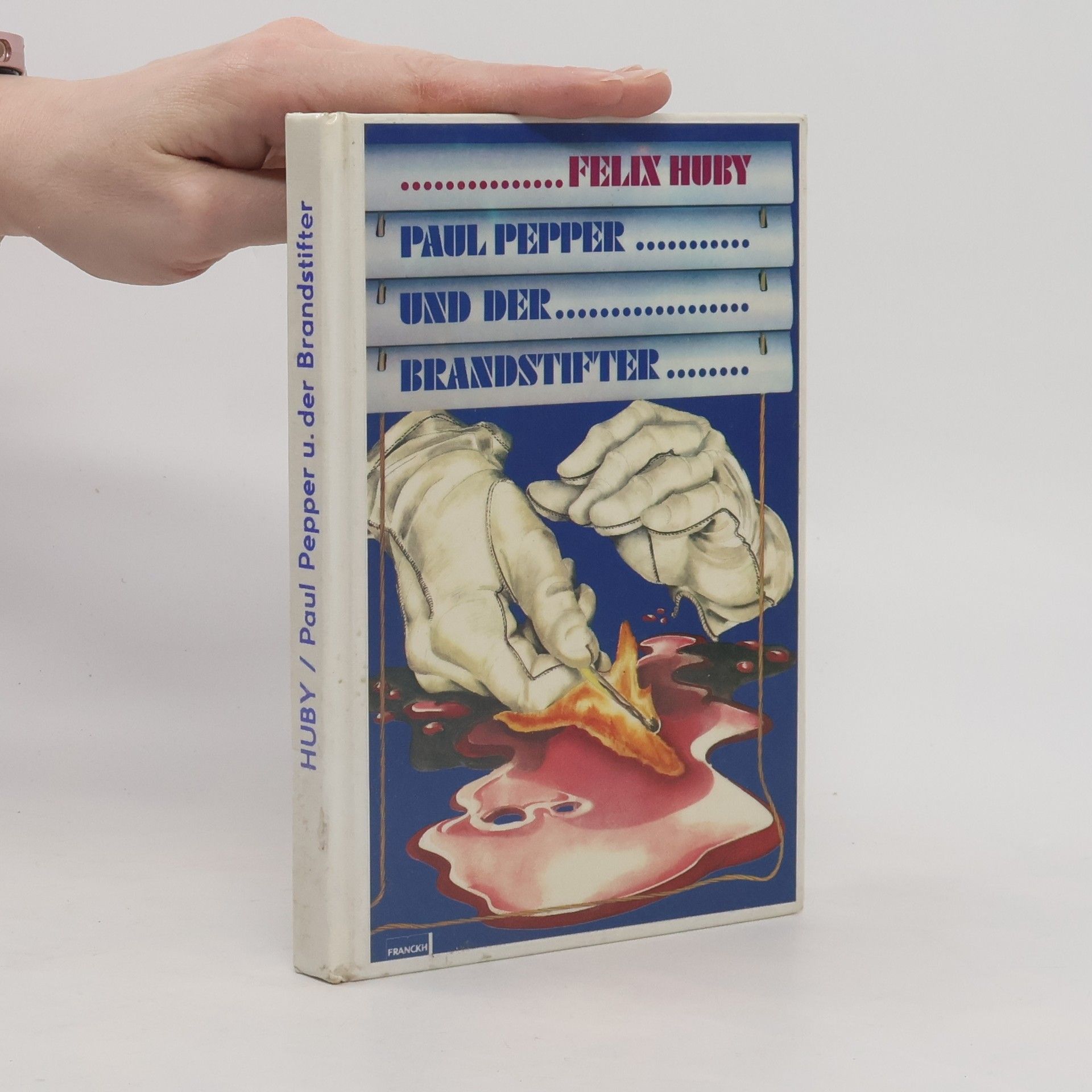Felix Huby Paul Pepper und der Brandstifter