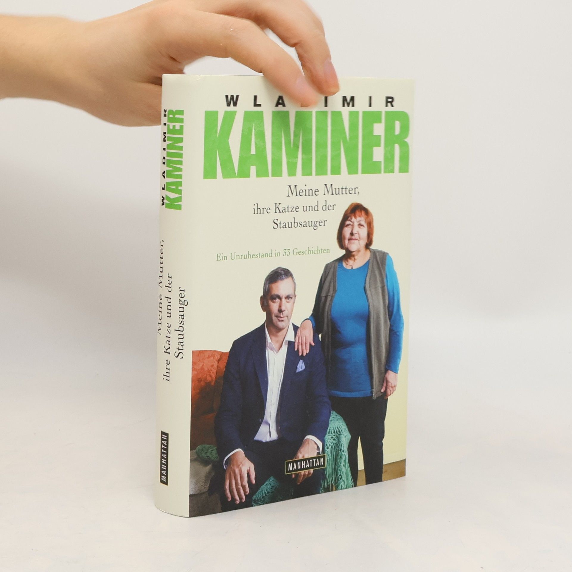 Wladimir Kaminer Meine Mutter, ihre Katze und der Staubsauger