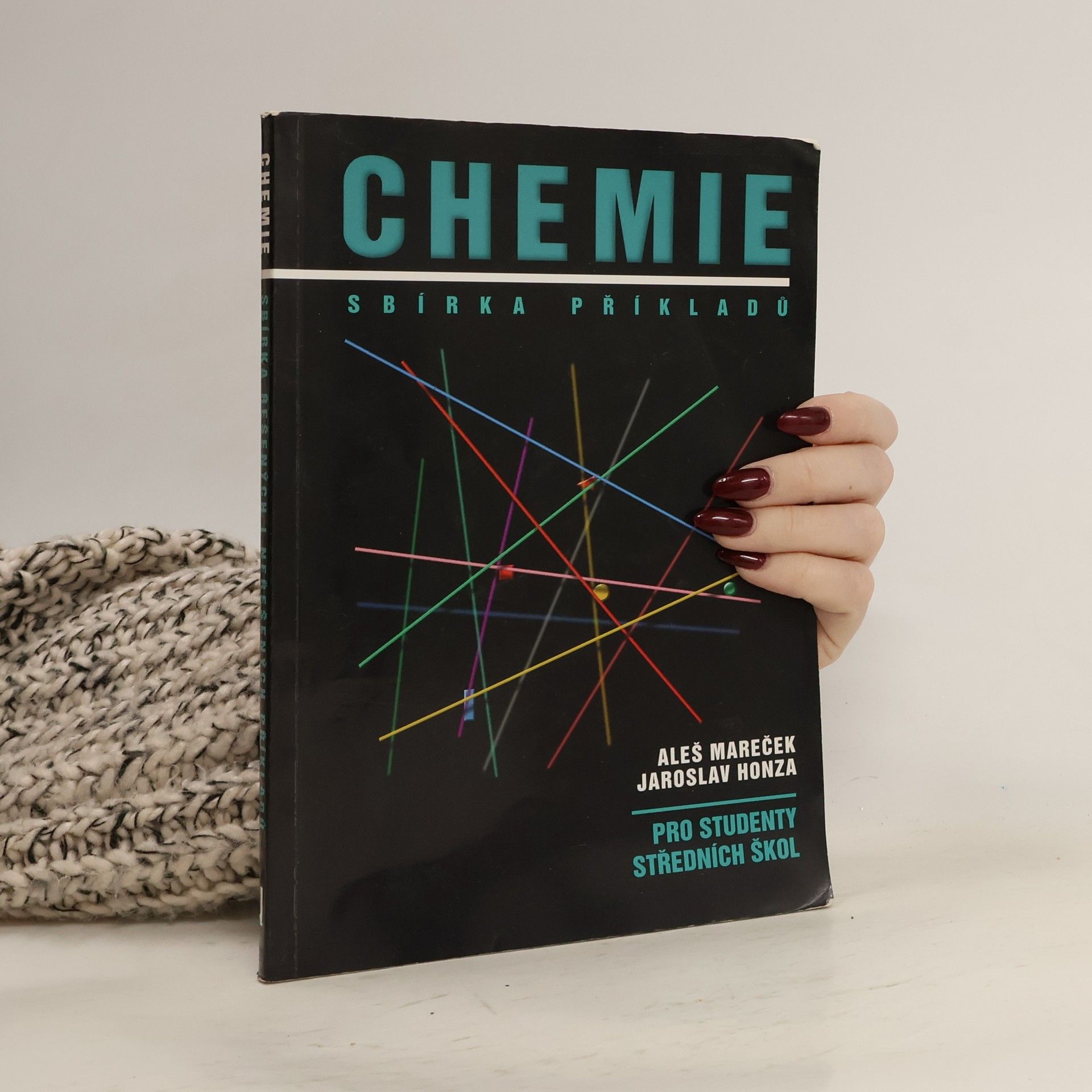 Aleš Mareček Chemie. Sbírka příkladů pro studenty středních škol