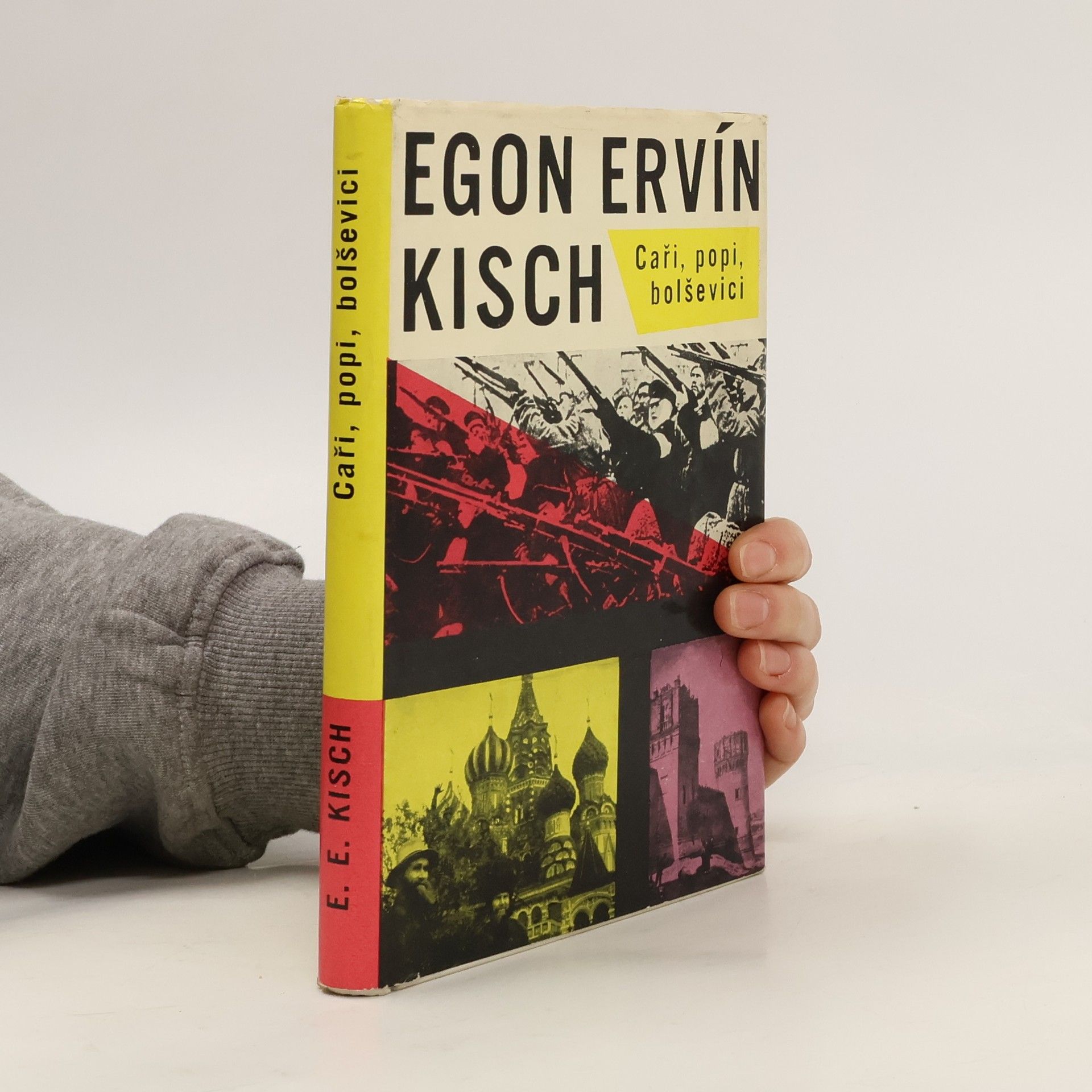 Egon Erwin Kisch Caři, popi, bolševici