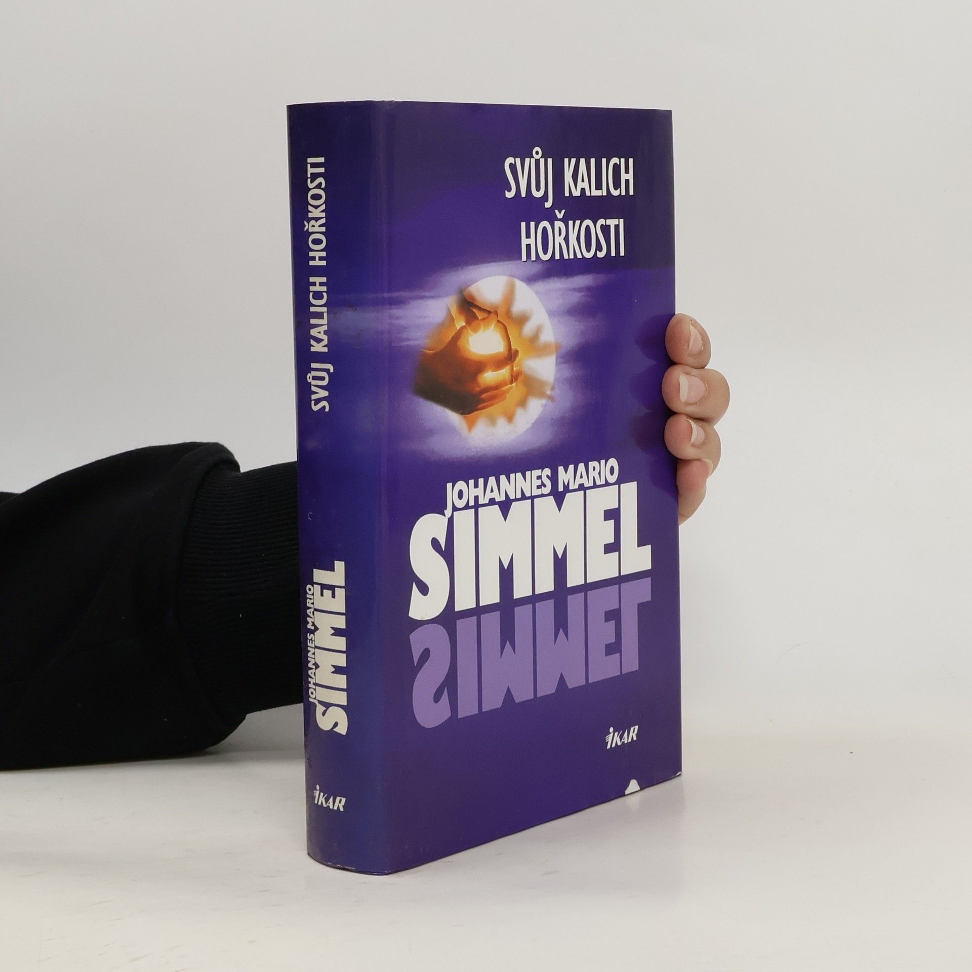 Johannes Mario Simmel Svůj kalich hořkosti