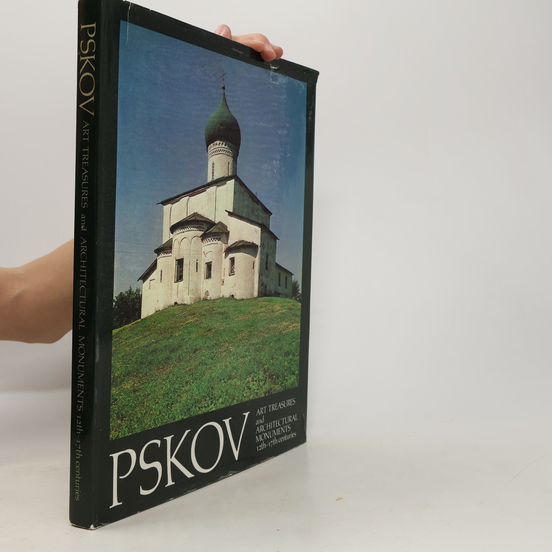 Collectif d'auteurs Pskov. Art Treasures and Architectural Monuments 12th-17th Centuries
