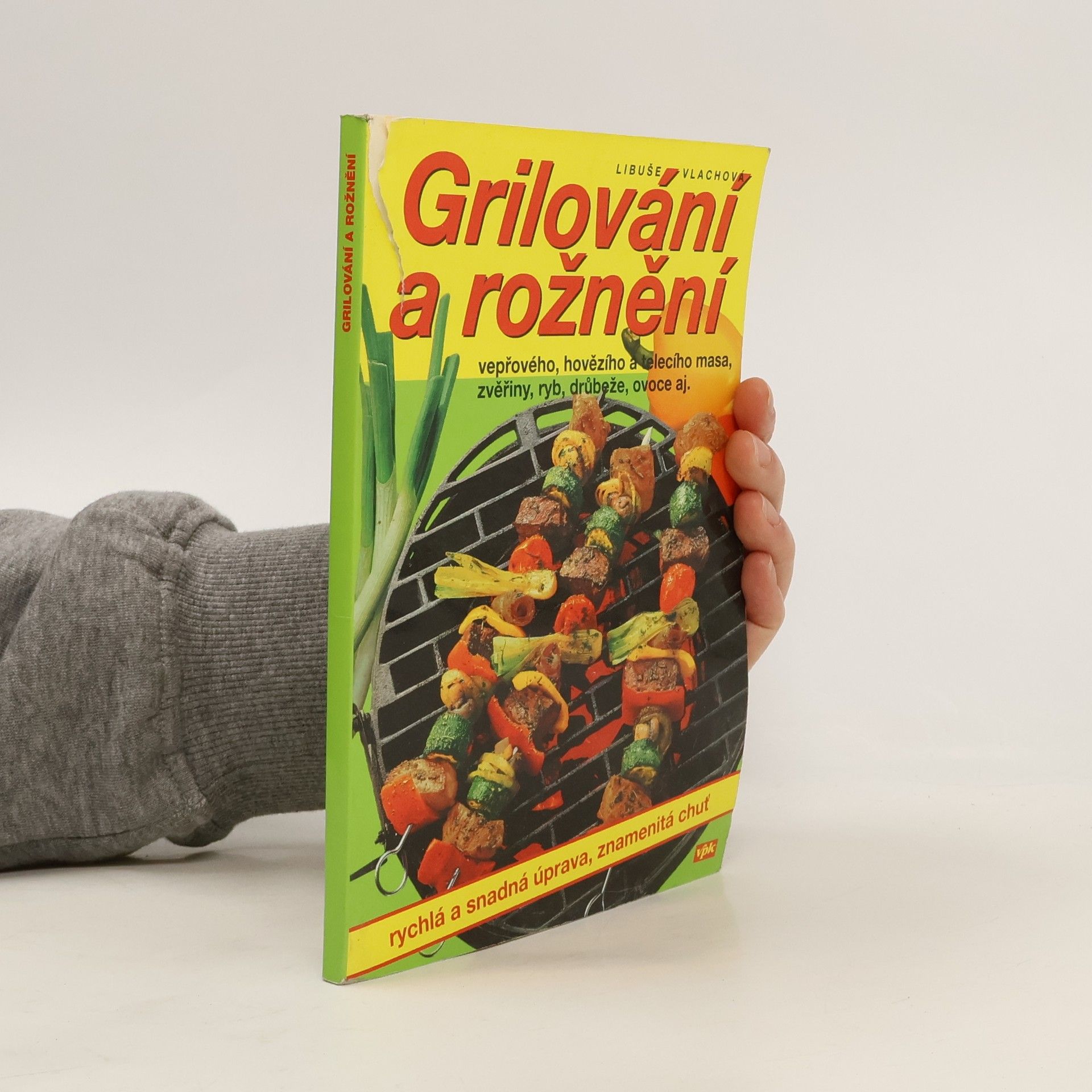 Libuše Vlachová Grilování a rožnění