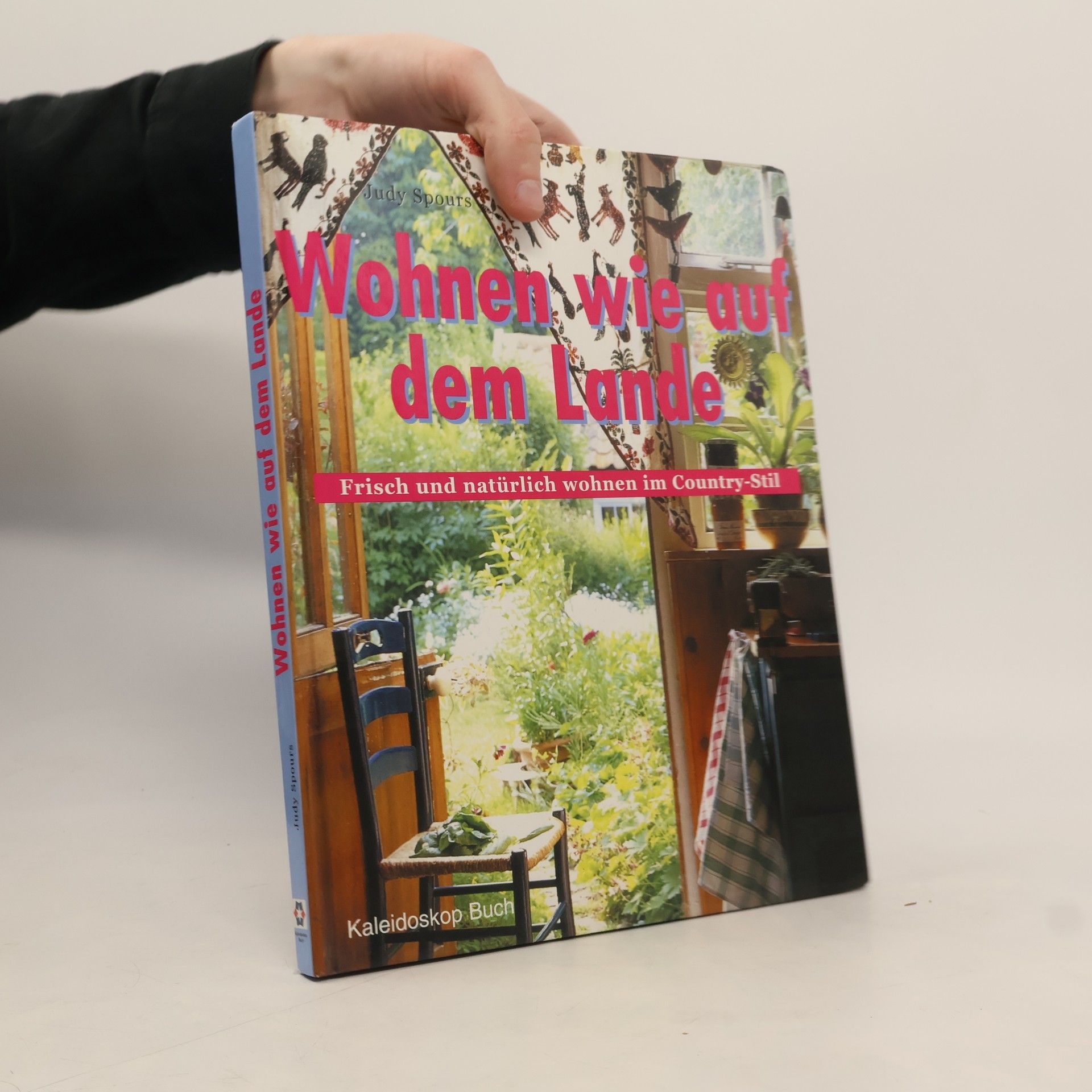 Judy Spours Wohnen wie auf dem Lande