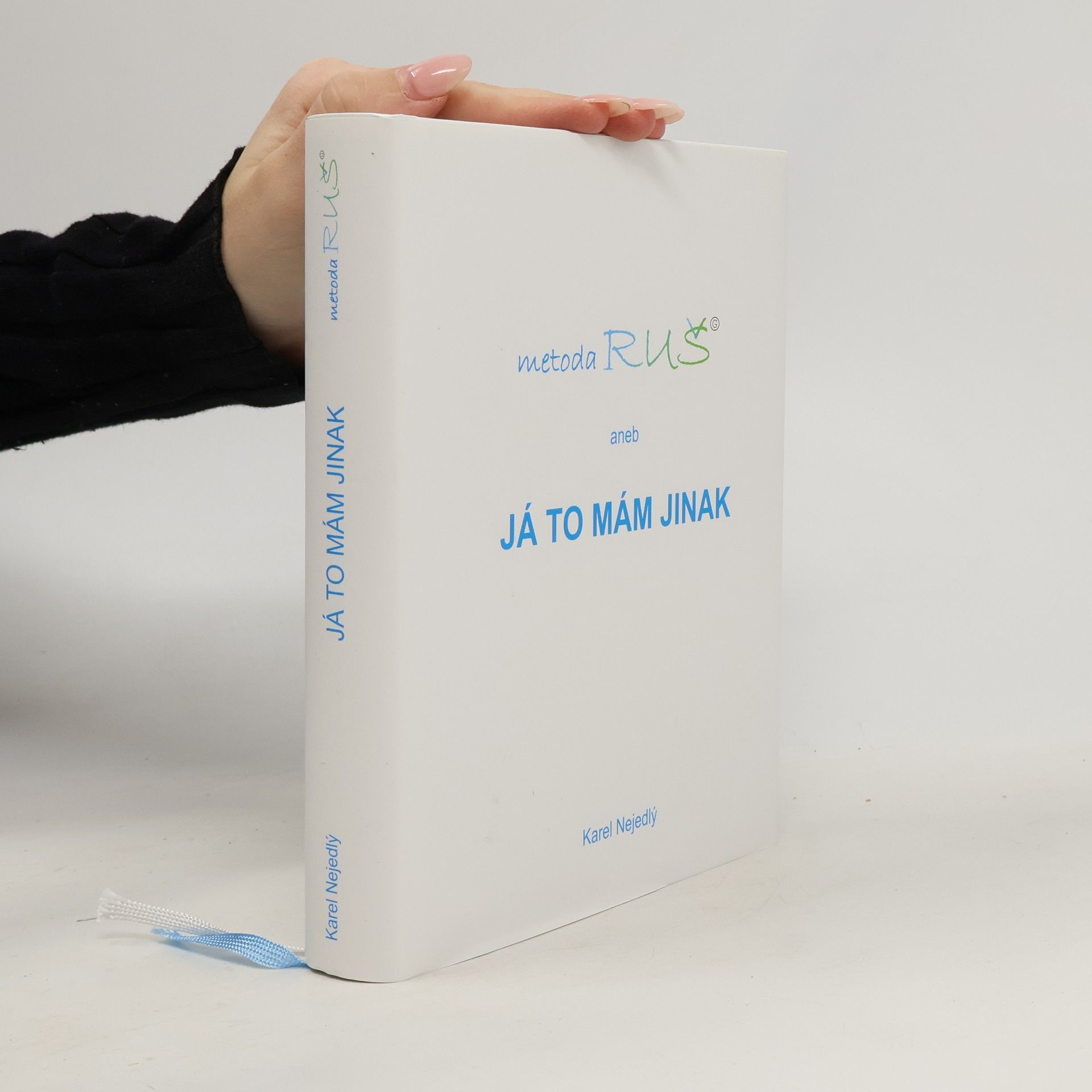 Metoda RUŠ aneb Já to mám jinak