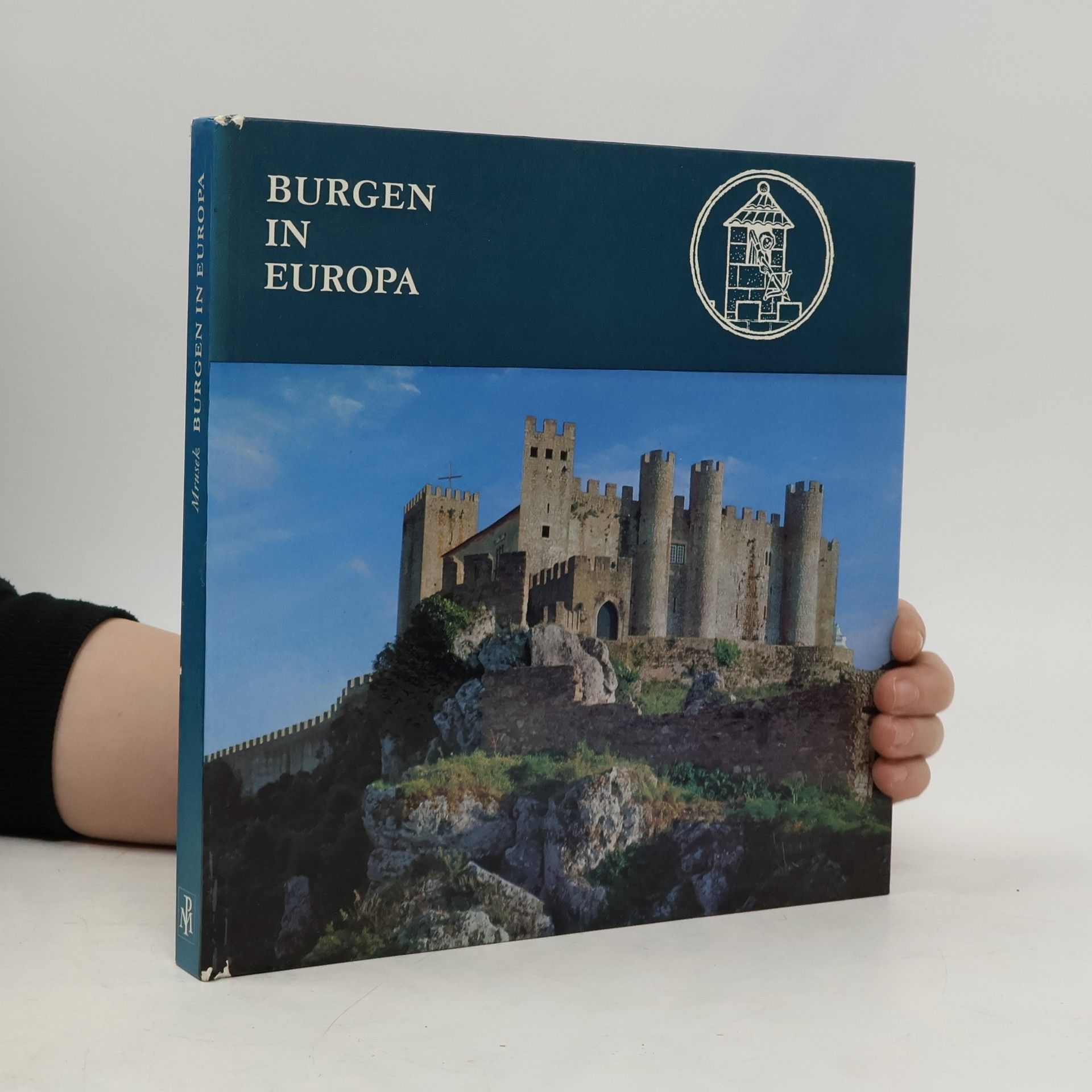 Hans Joachim Mrusek Burgen in Europa