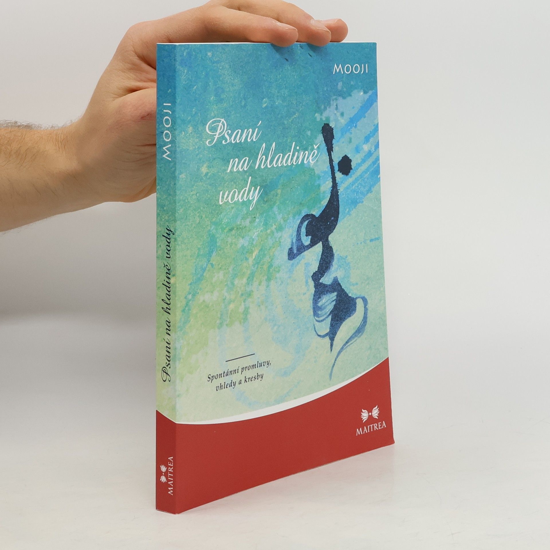 Psaní na hladině vody: Spontánní promluvy, vhledy a kresby