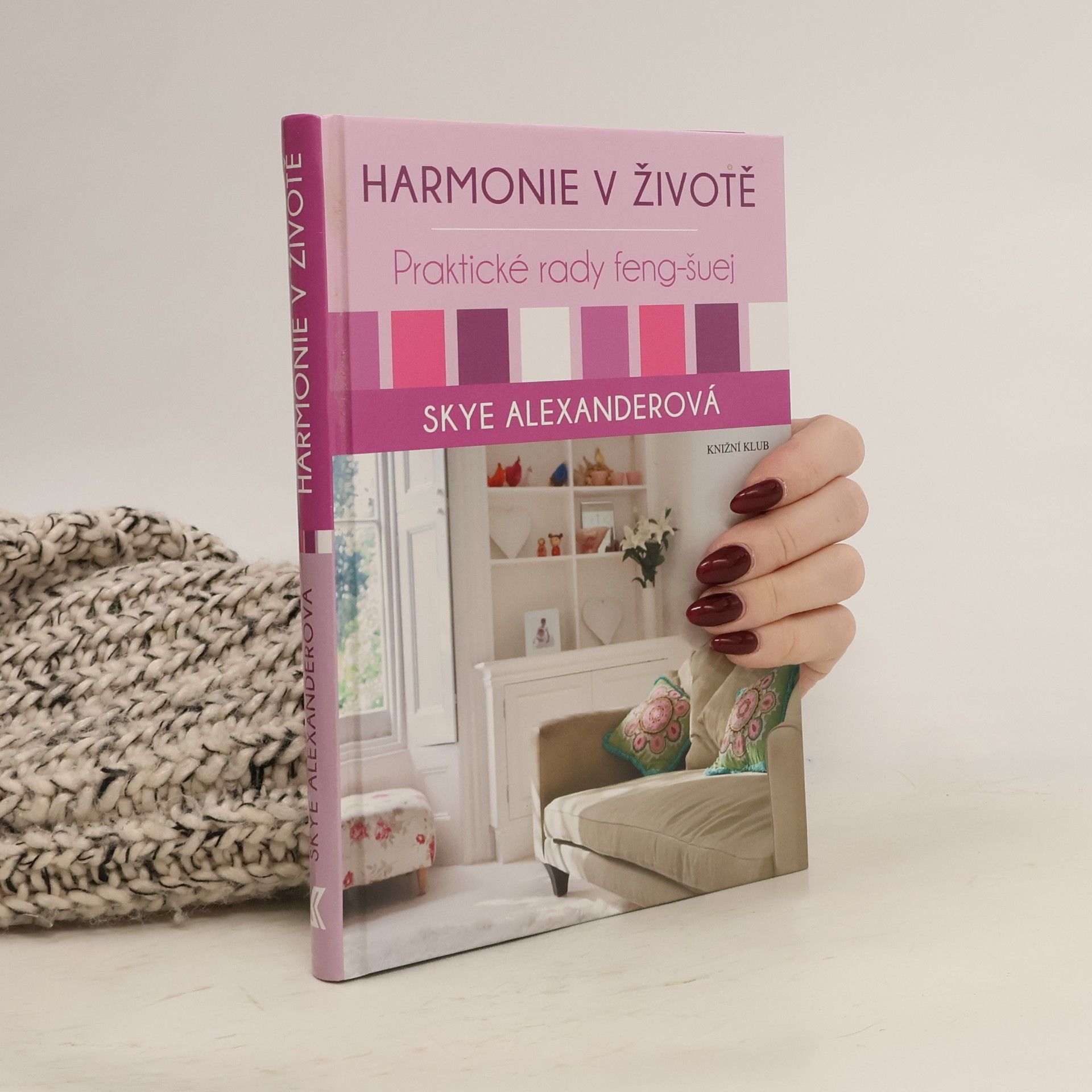 Harmonie v životě. Praktické rady feng-šuej