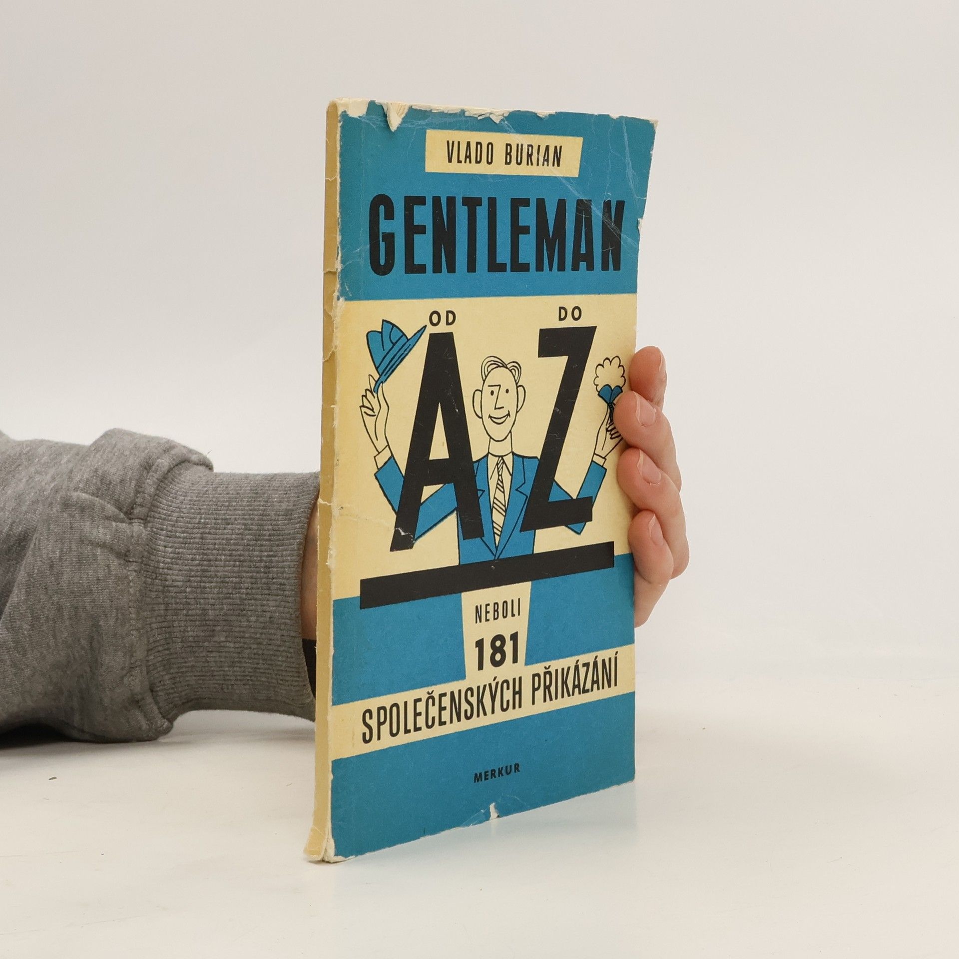 Vlado Burian Gentleman od A do Z neboli 181 společenských přikázání