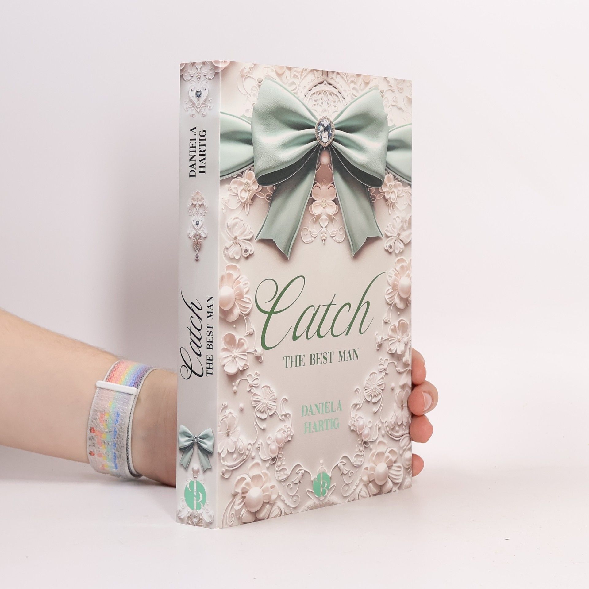 Daniela Hartig Catch the Best Man