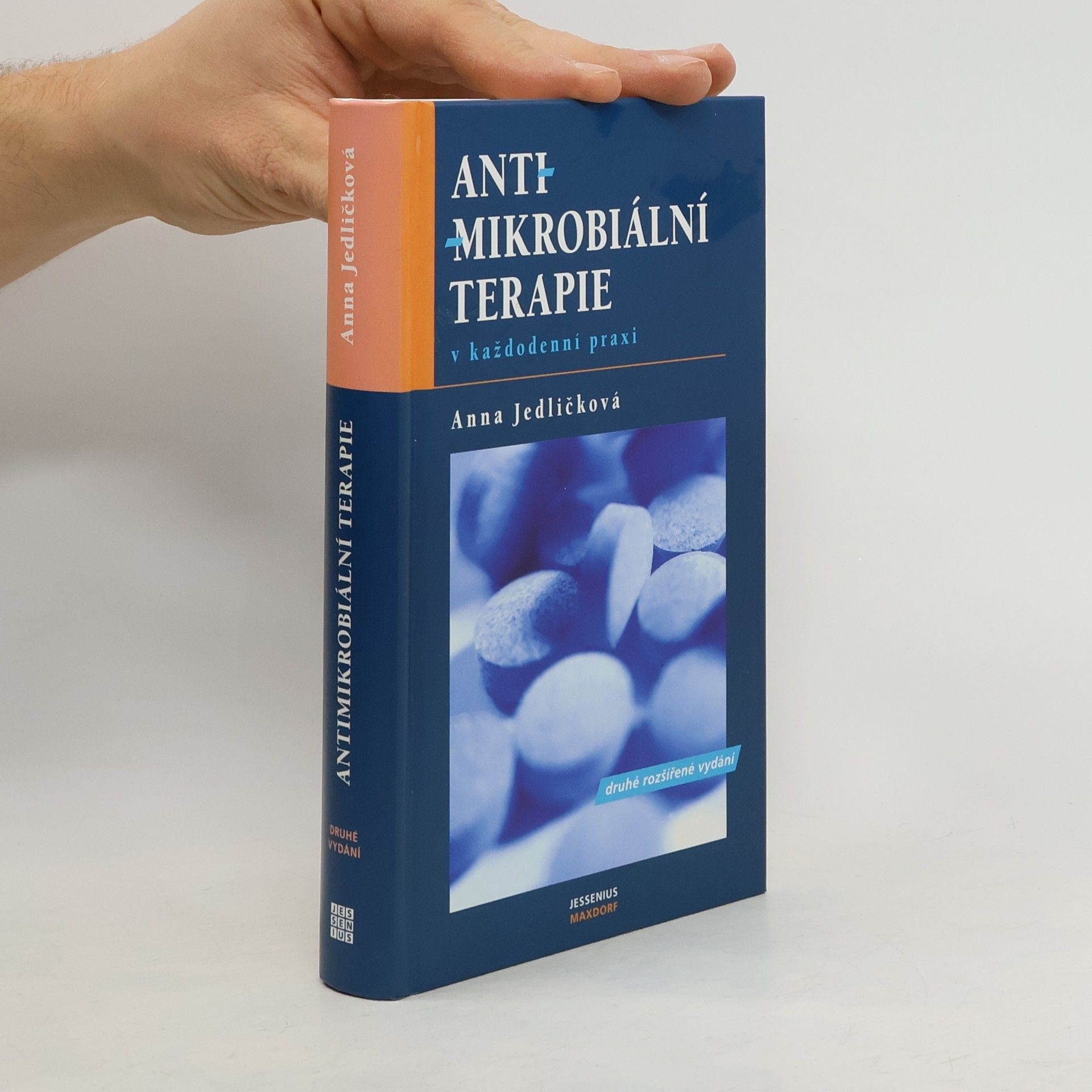Anna Jedličková Antimikrobiální terapie v každodenní praxi