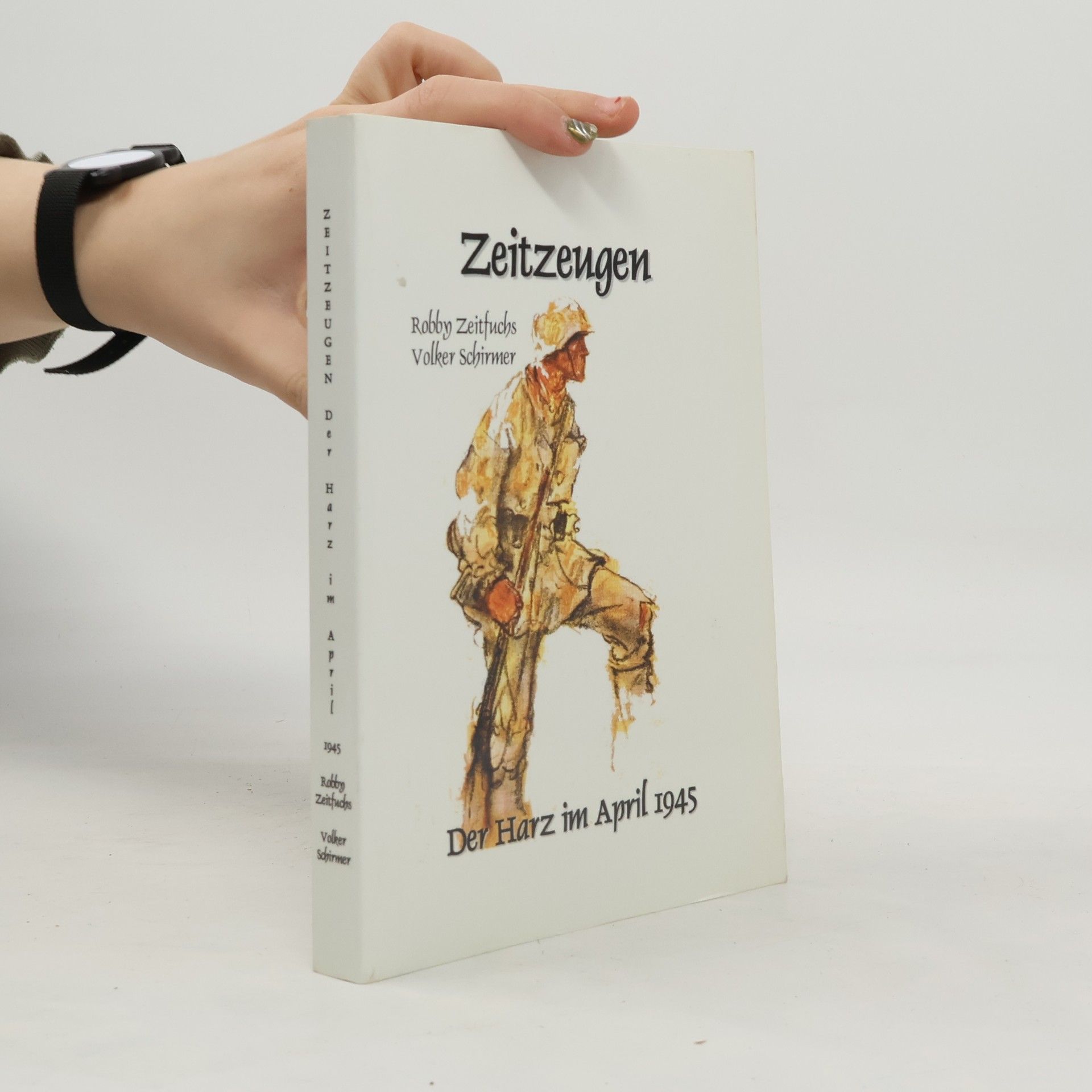 Robby Zeitfuchs Zeitzeugen - der Harz im April 1945