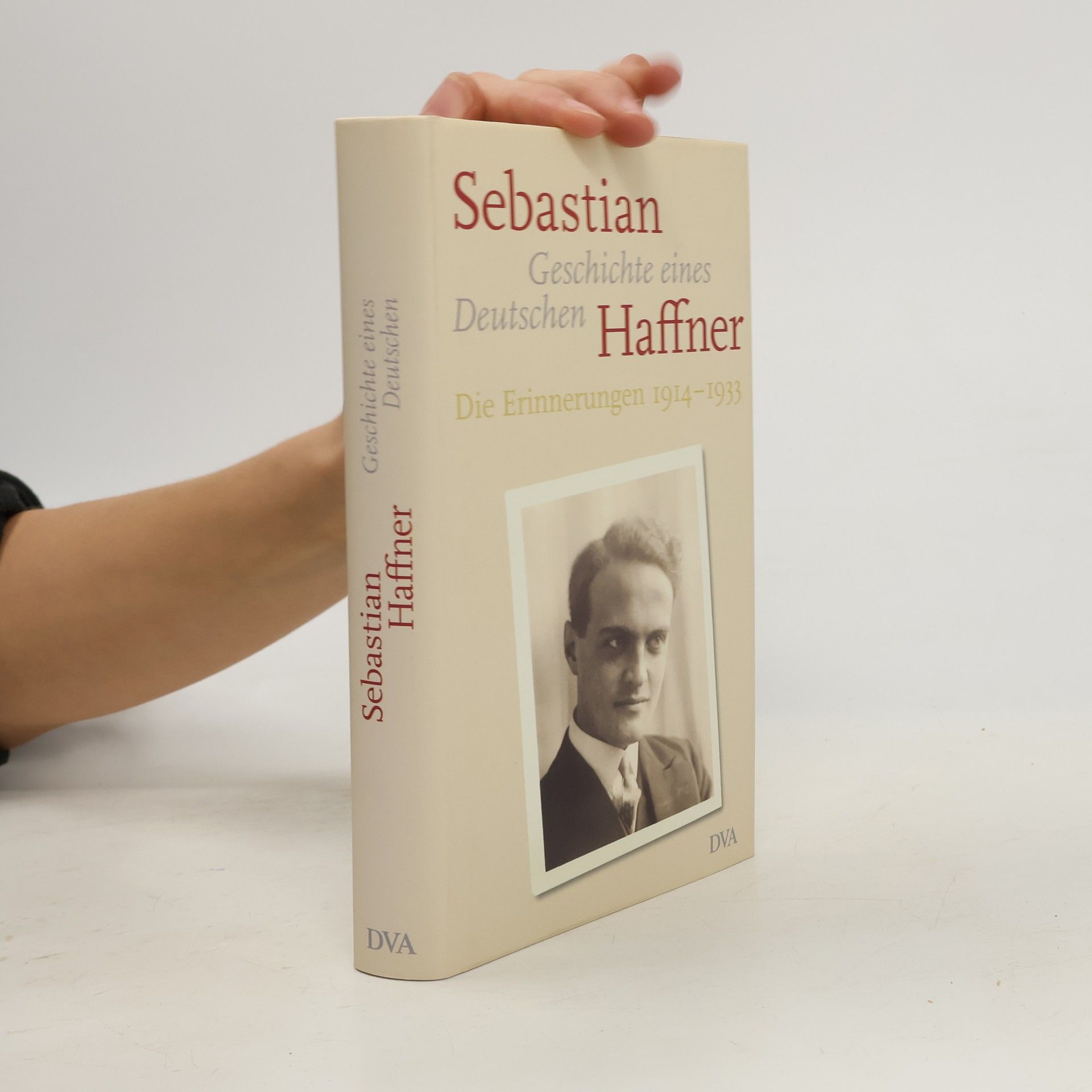 Geschichte eines Deutschen. Die Erinnerungen 1914-1933