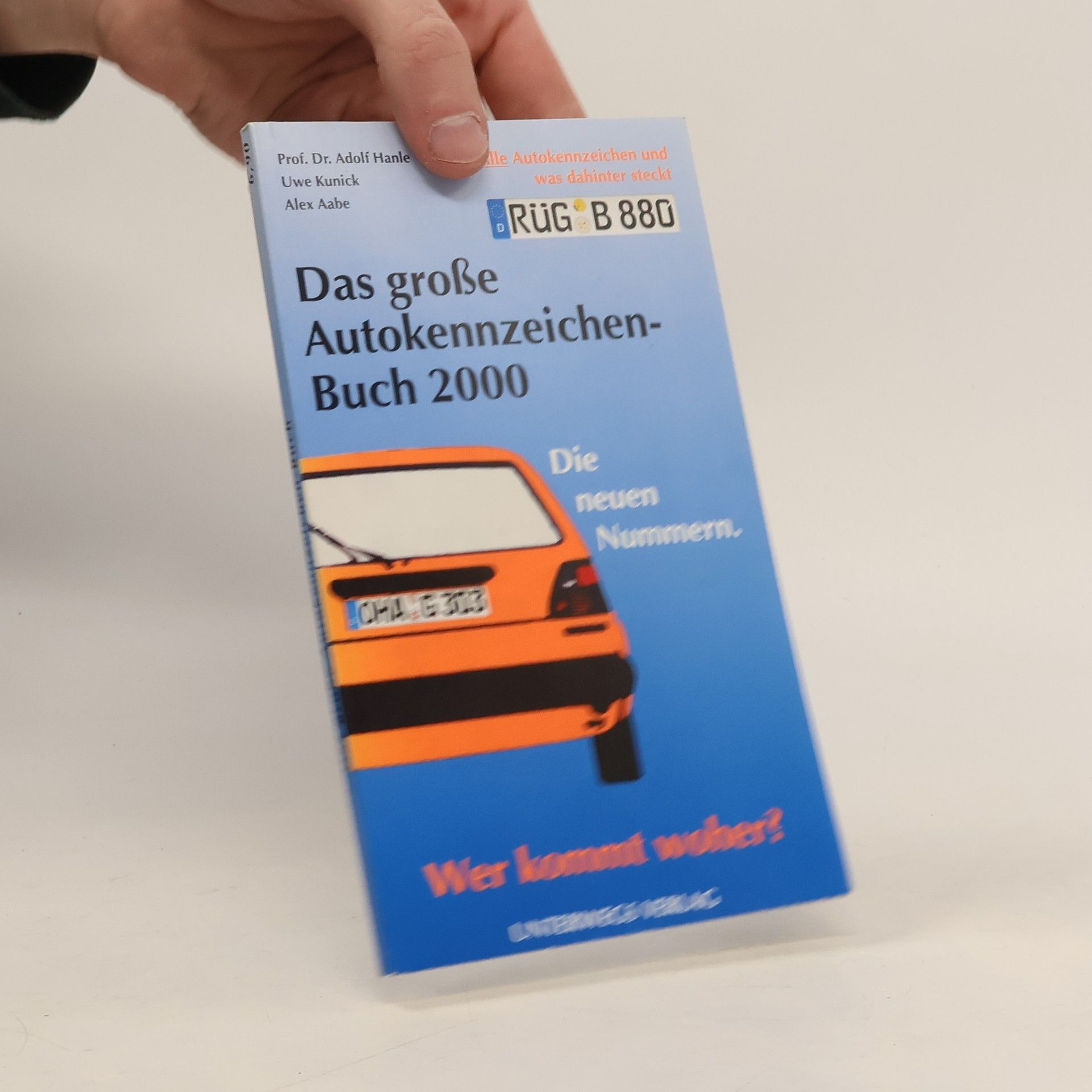 kolektiv Das große Autokennzeichenbuch. Alle deutschen Kennzeichen und was dahinter steckt