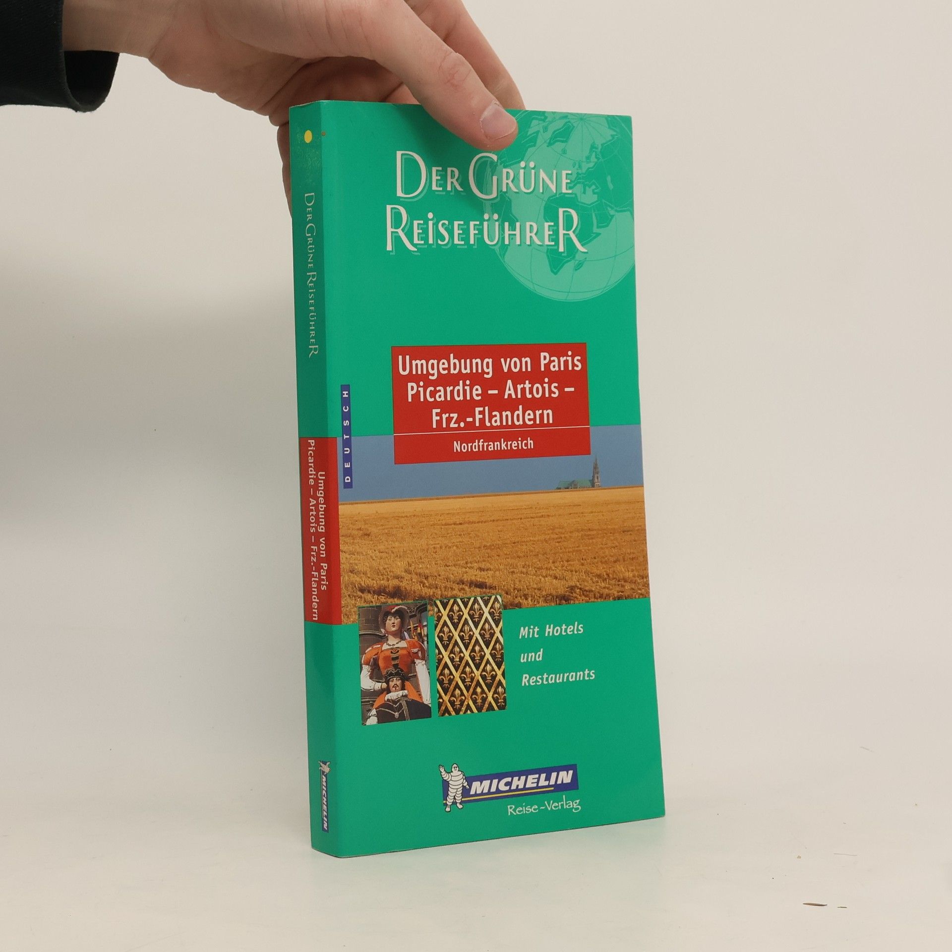 Autorenkollektiv Der Grüne Reiseführer. Umgebung von Paris. Picardie - Artois - Frz. Flandern