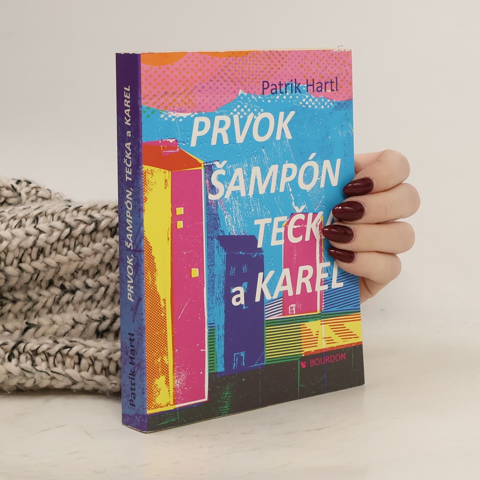 Patrik Hartl Prvok, Šampón, Tečka a Karel