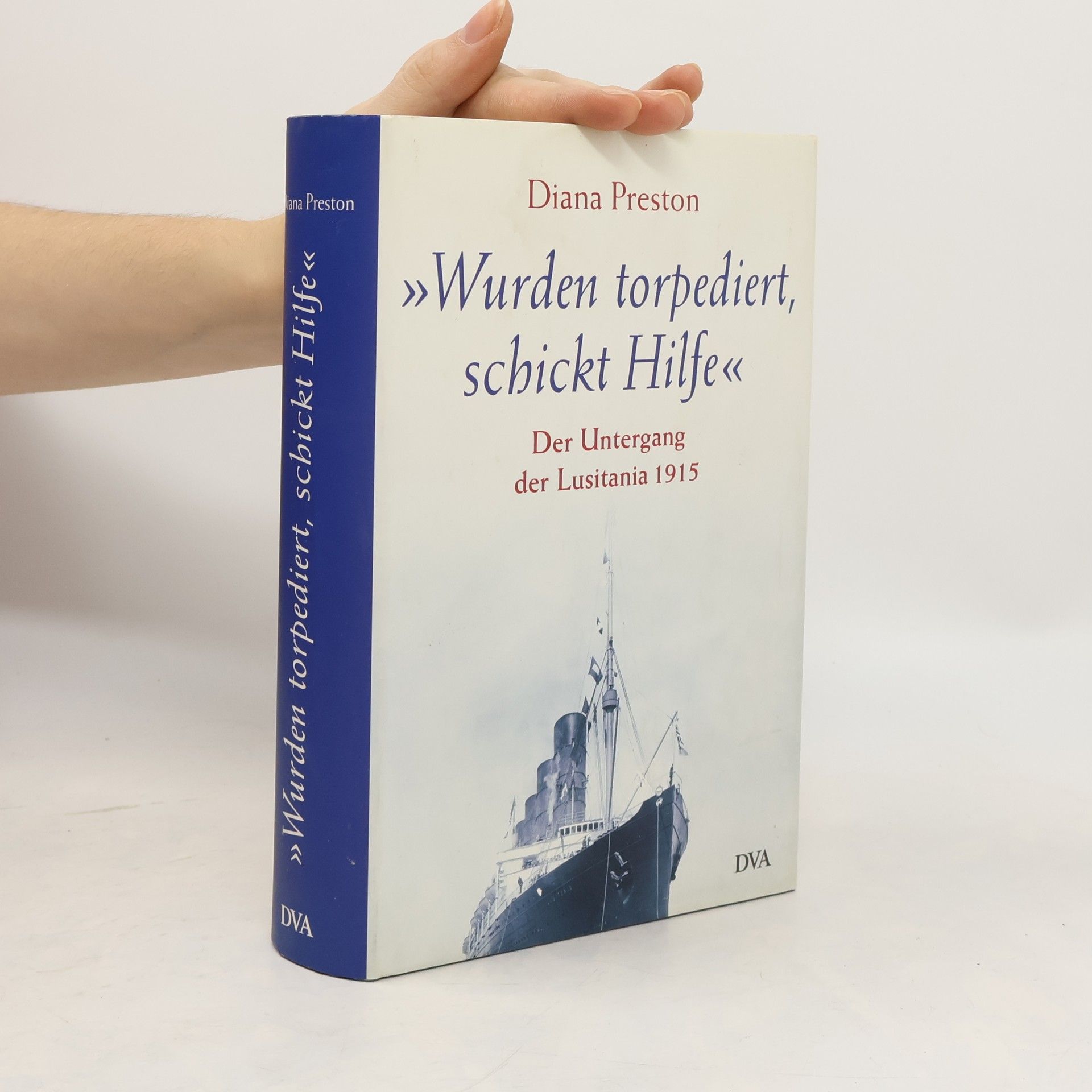 Diana Preston "Wurden torpediert, schickt Hilfe"