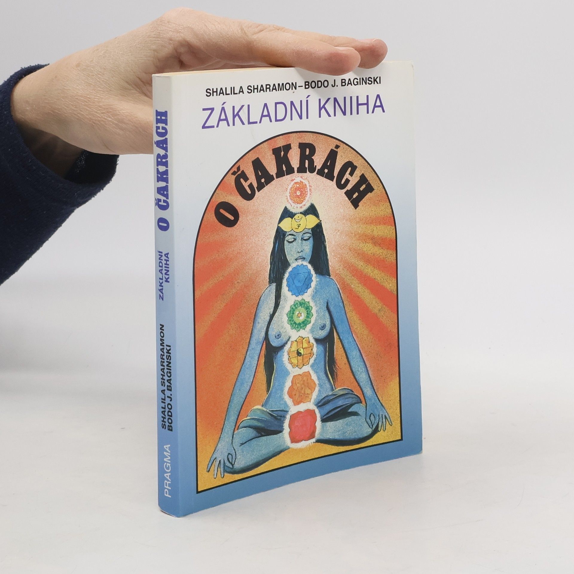 Shalila Sharamon Základní kniha o čakrách