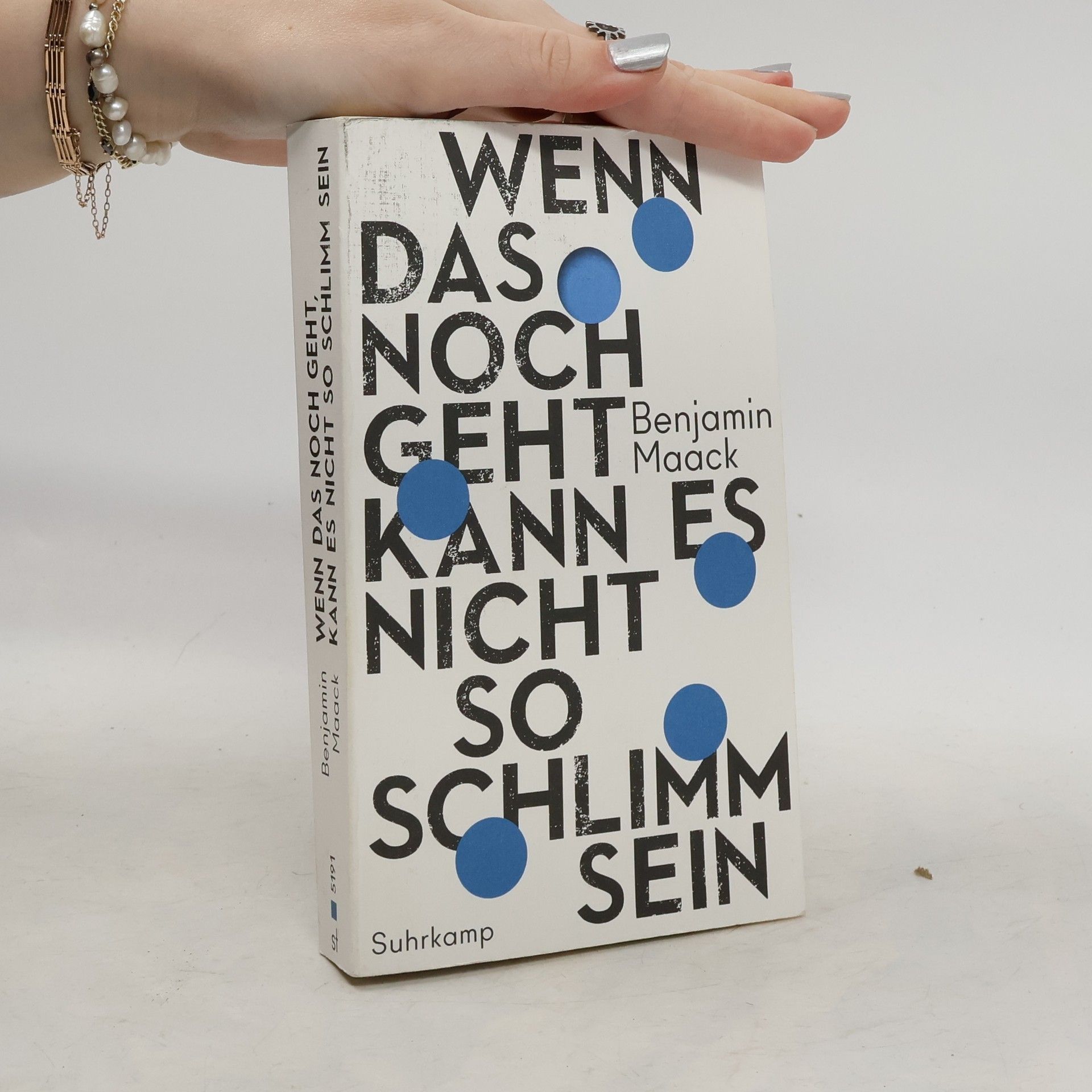 Benjamin Maack Wenn das noch geht, kann es nicht so schlimm sein