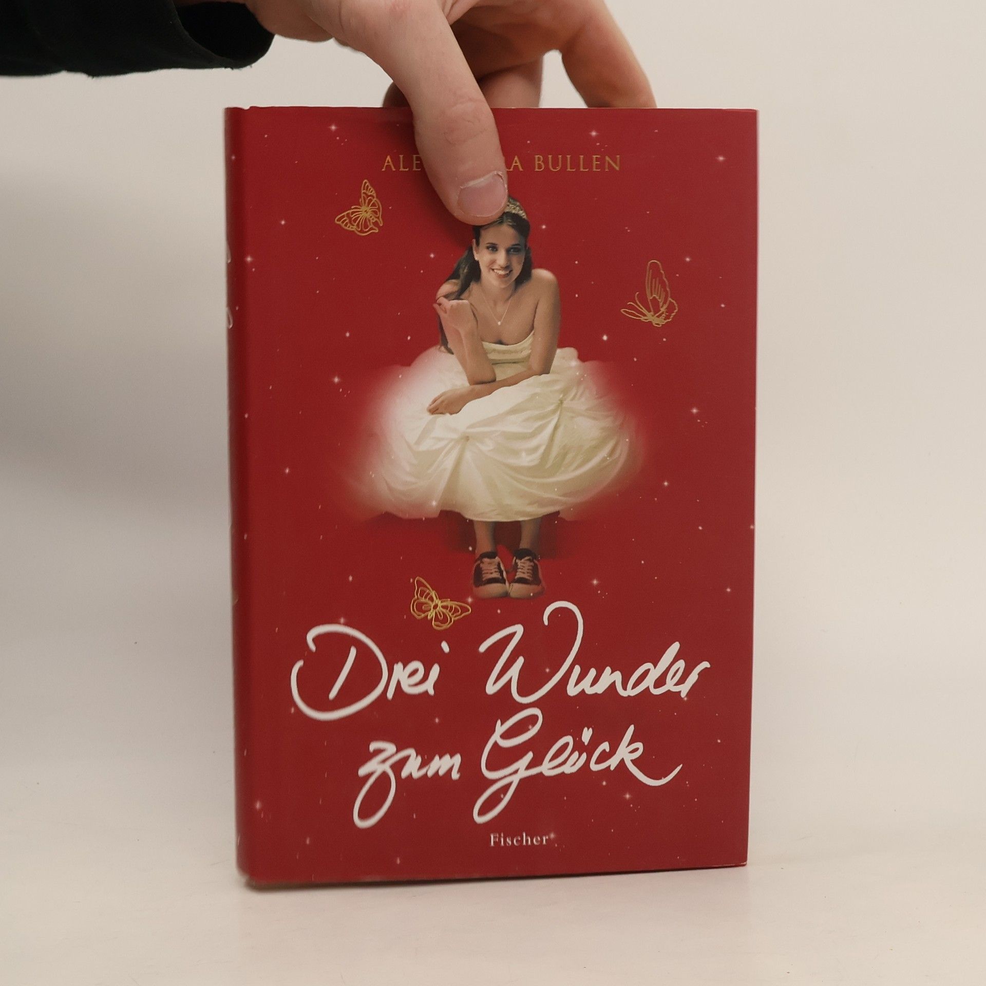 Alexandra Bullen Drei Wunder zum Glück