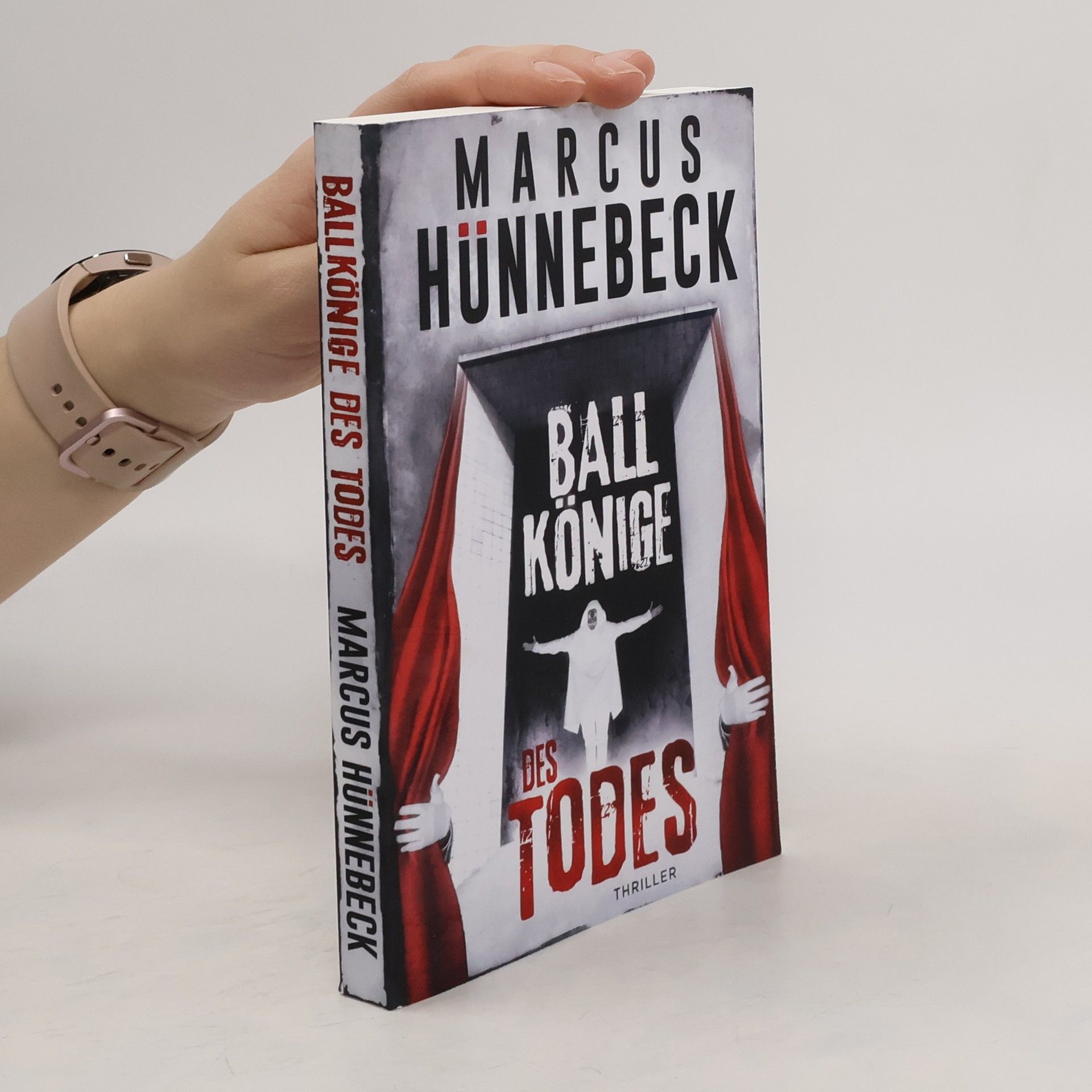 Marcus Hünnebeck Ballkönige des Todes