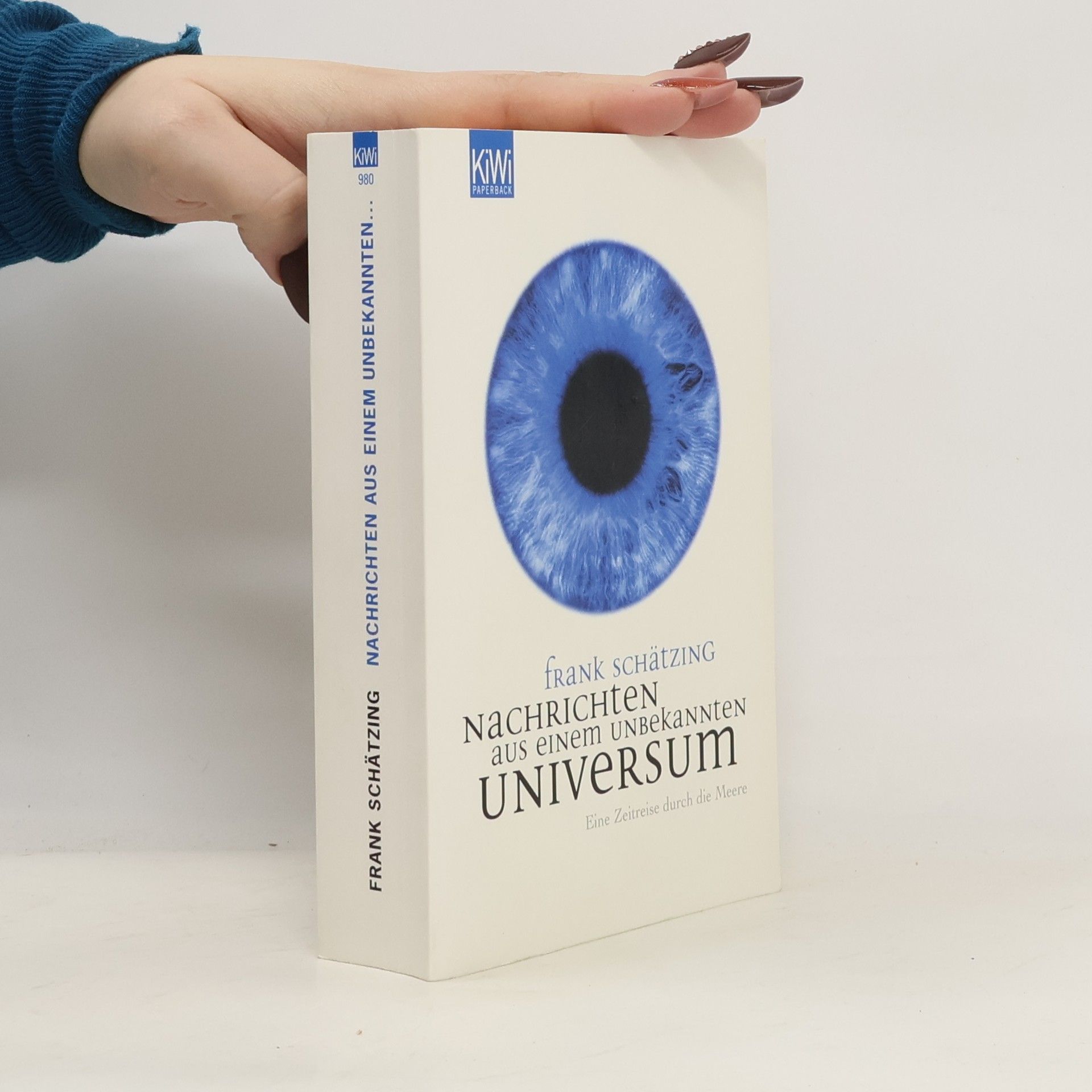 Frank Schätzing Nachrichten aus einem unbekannten Universum