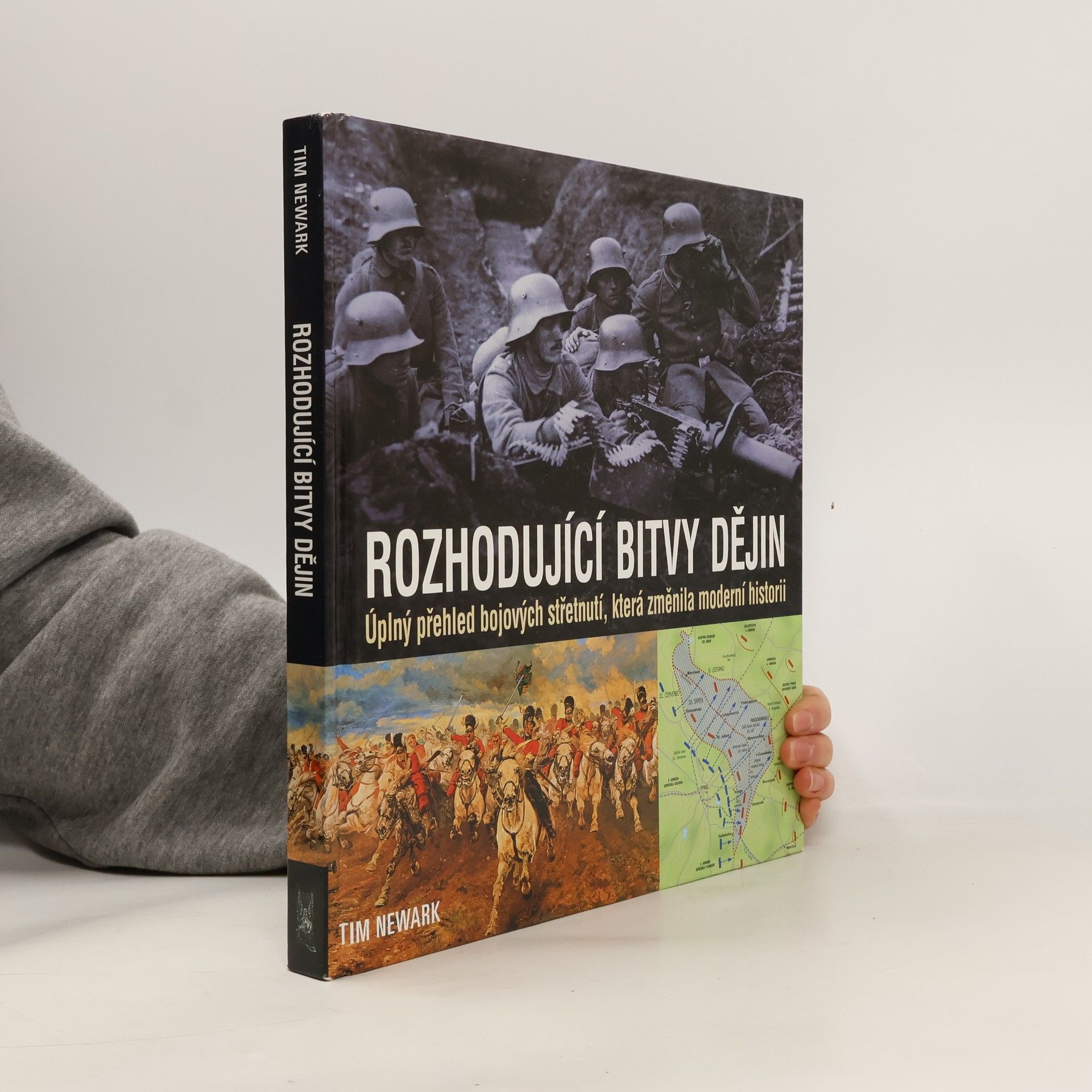 Tim Newark Rozhodující bitvy dějin