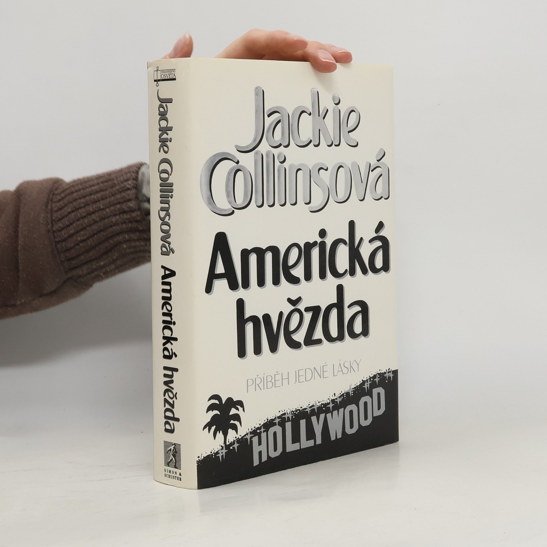Jackie Collins Americká hvězda. Příběh jedné lásky