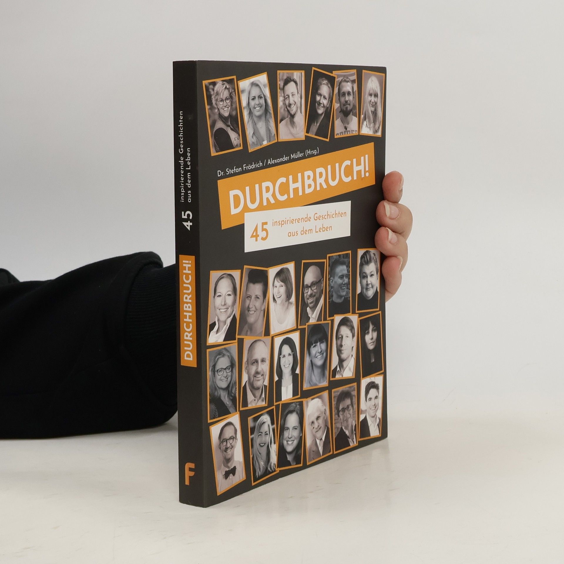 Stefan Frädrich DurchBruch! 45 inspirierende Geschichten aus dem Leben