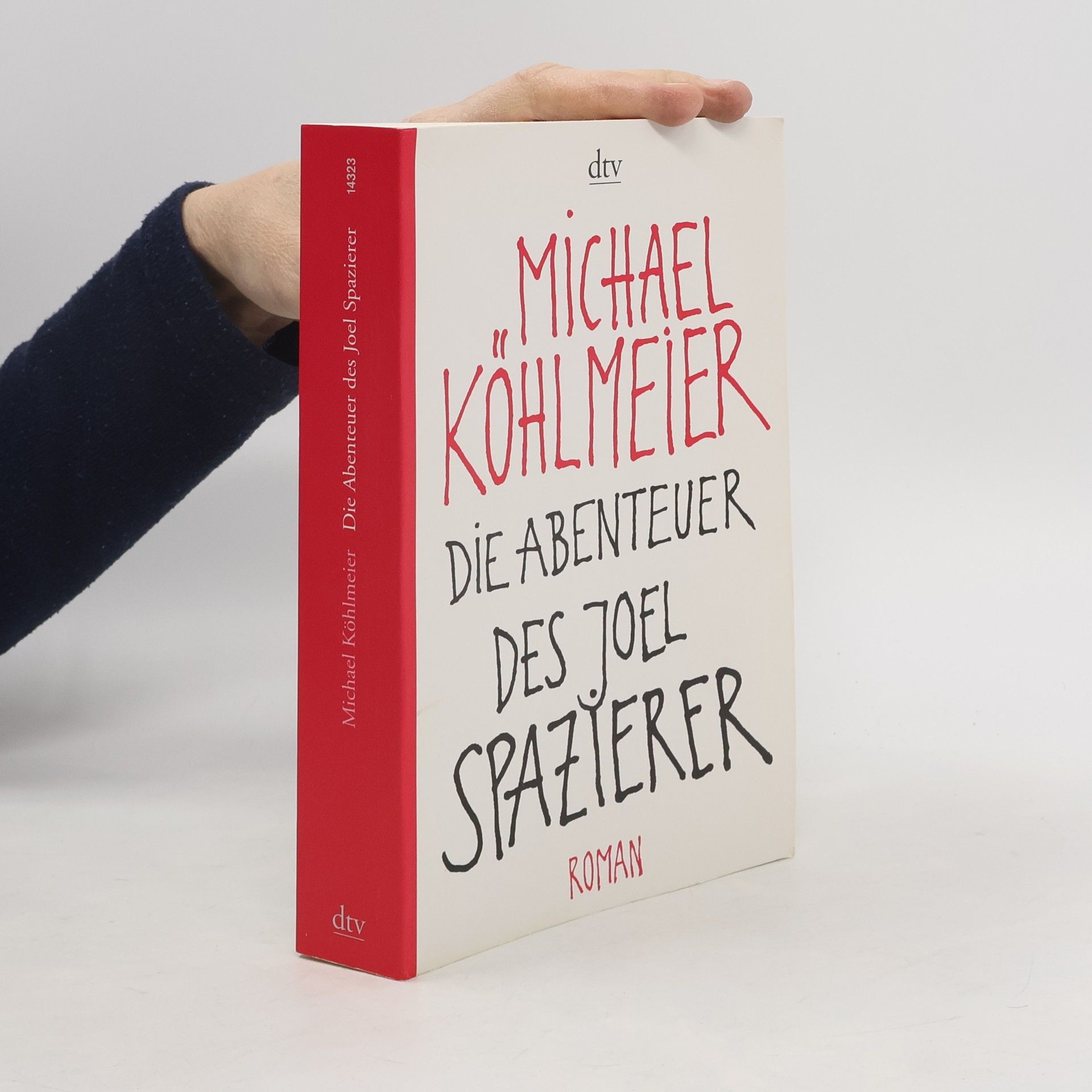 Michael Köhlmeier Die Abenteuer des Joel Spazierer