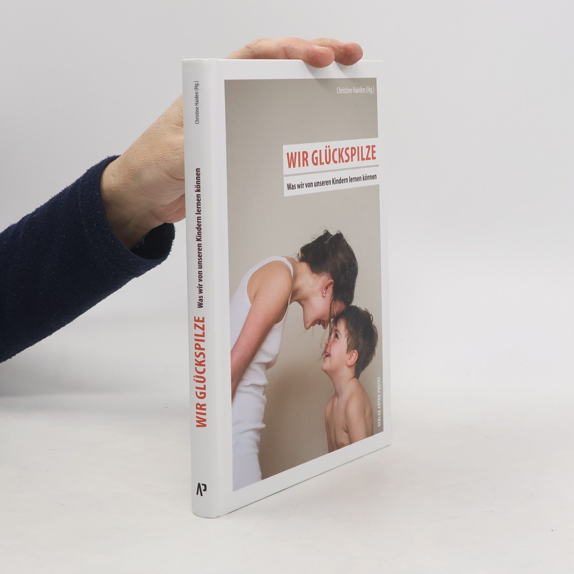 Christine Haiden Wir Glückspilze