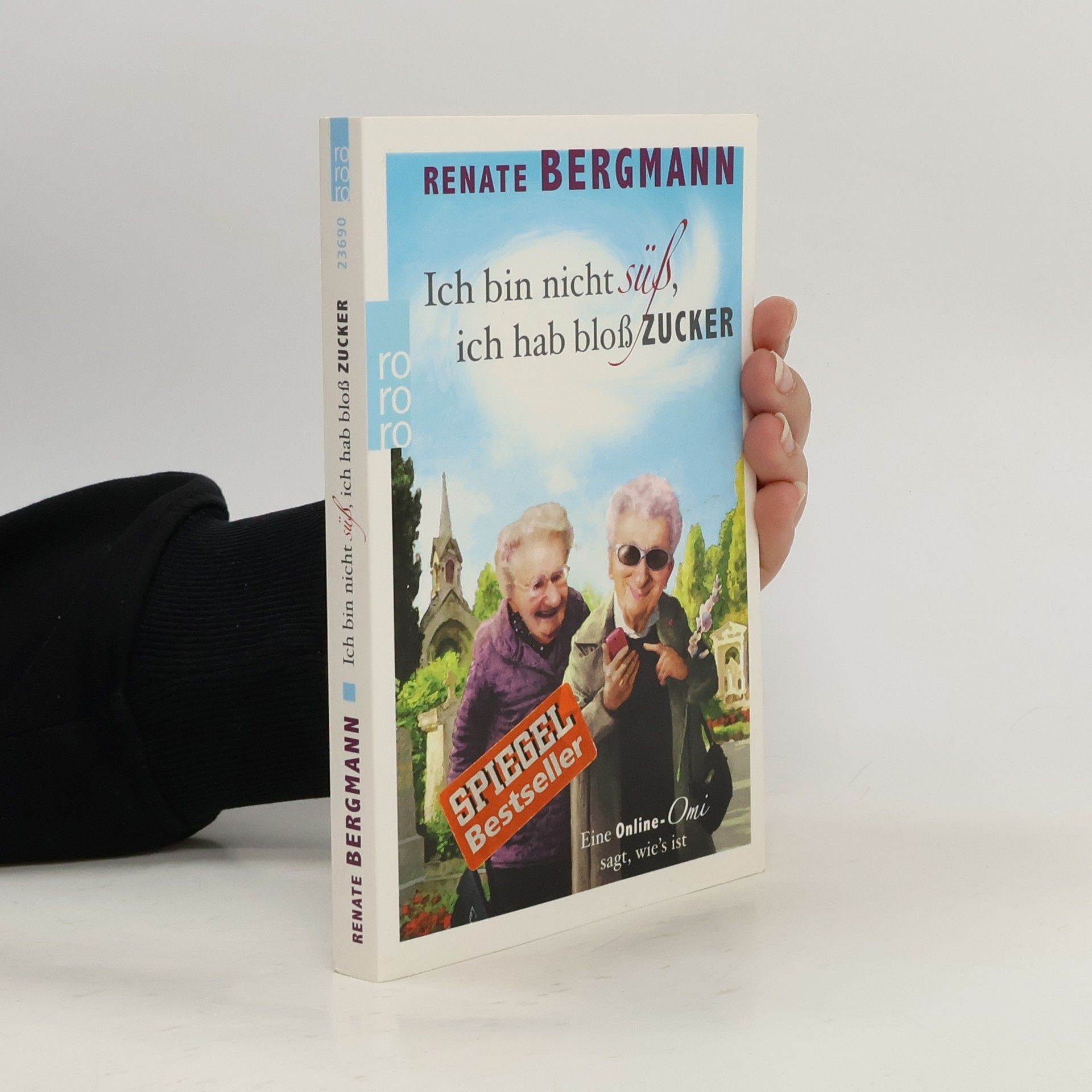 Renate Bergmann Ich bin nicht süß, ich hab bloß Zucker