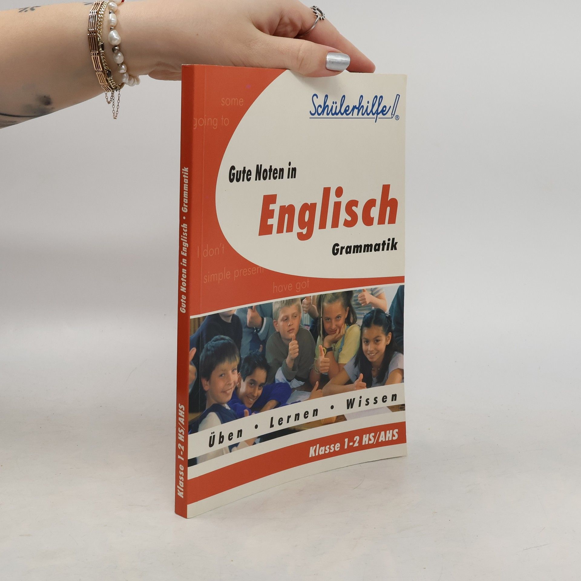Autorenkollektiv Gute Noten in Englisch. Grammatik. Klasse 1-2 HS/AHS