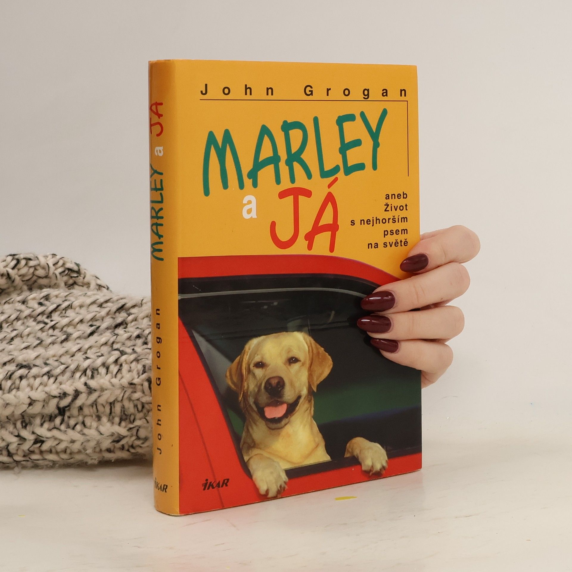 John Grogan Marley a já